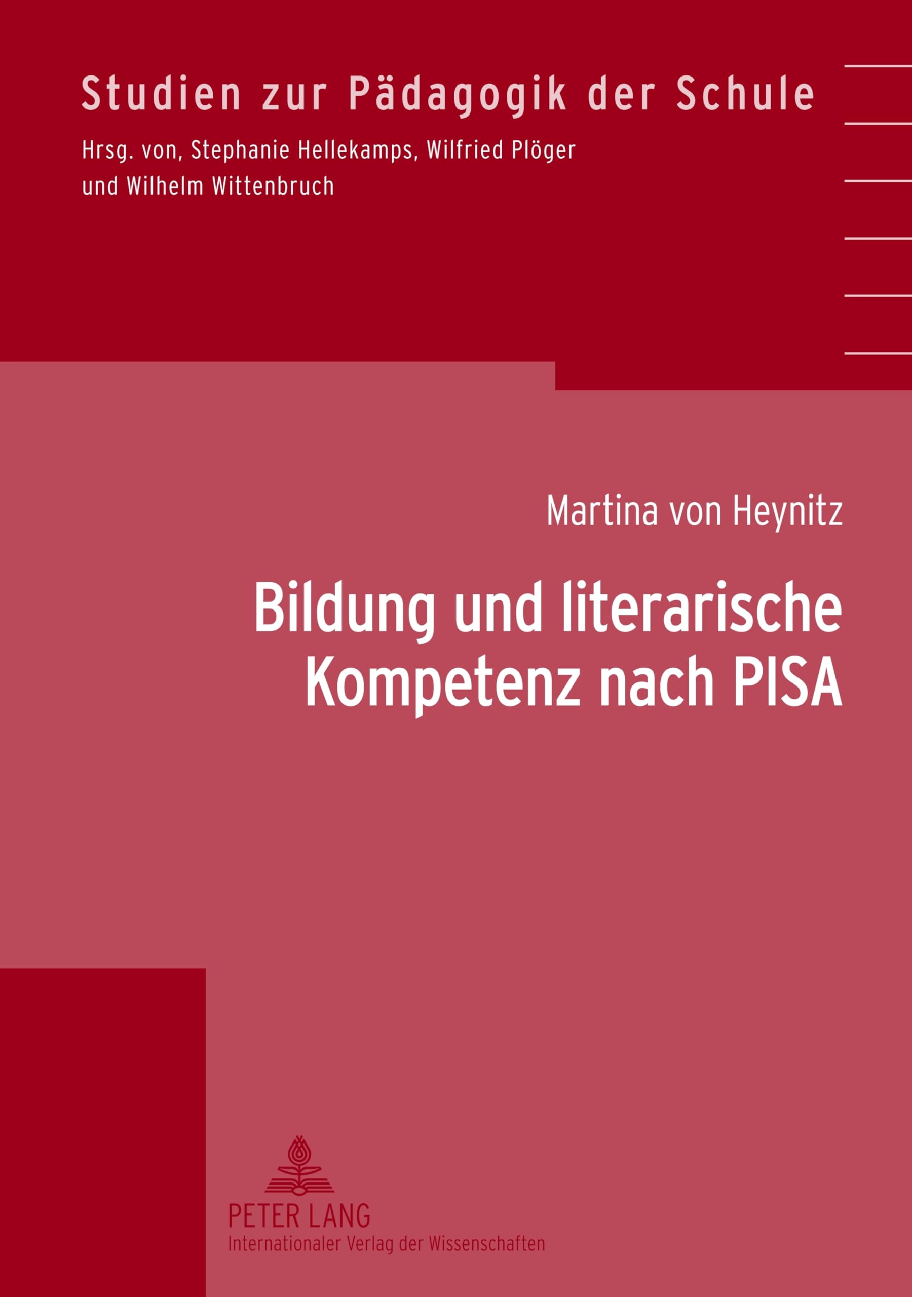 Bildung und literarische Kompetenz nach PISA: Konzeptualisierungen literar-ästhetischen Verstehens am Beispiel von Test-, Prüf- und Lernaufgaben (Studien zur Pädagogik der Schule, Band 35) Education & Training