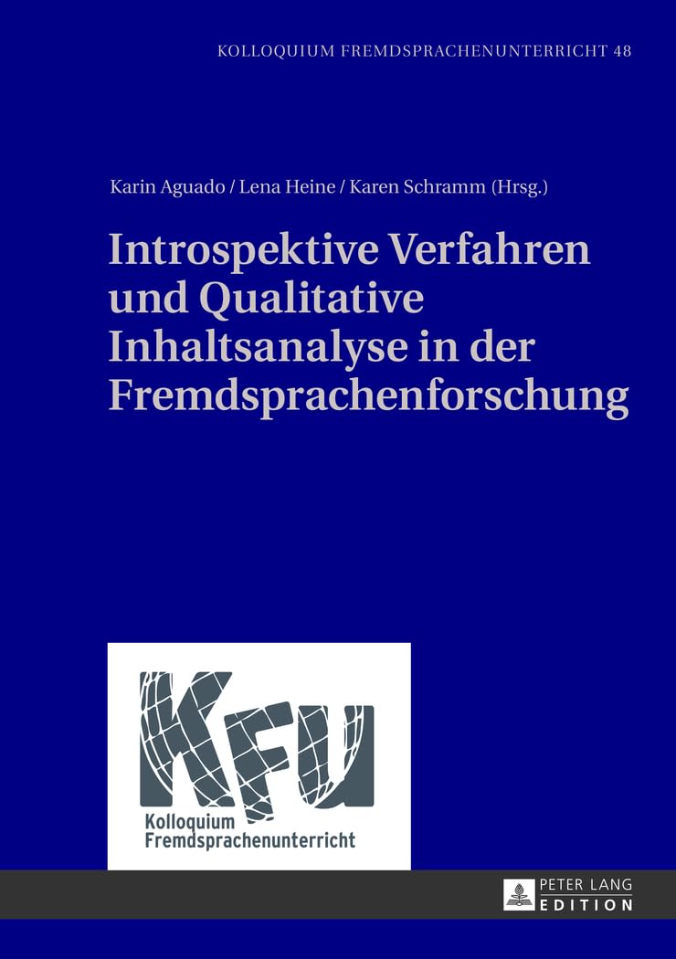 Introspektive Verfahren und Qualitative Inhaltsanalyse in der Fremdsprachenforschung Foreign Languages ​​& Dictionaries