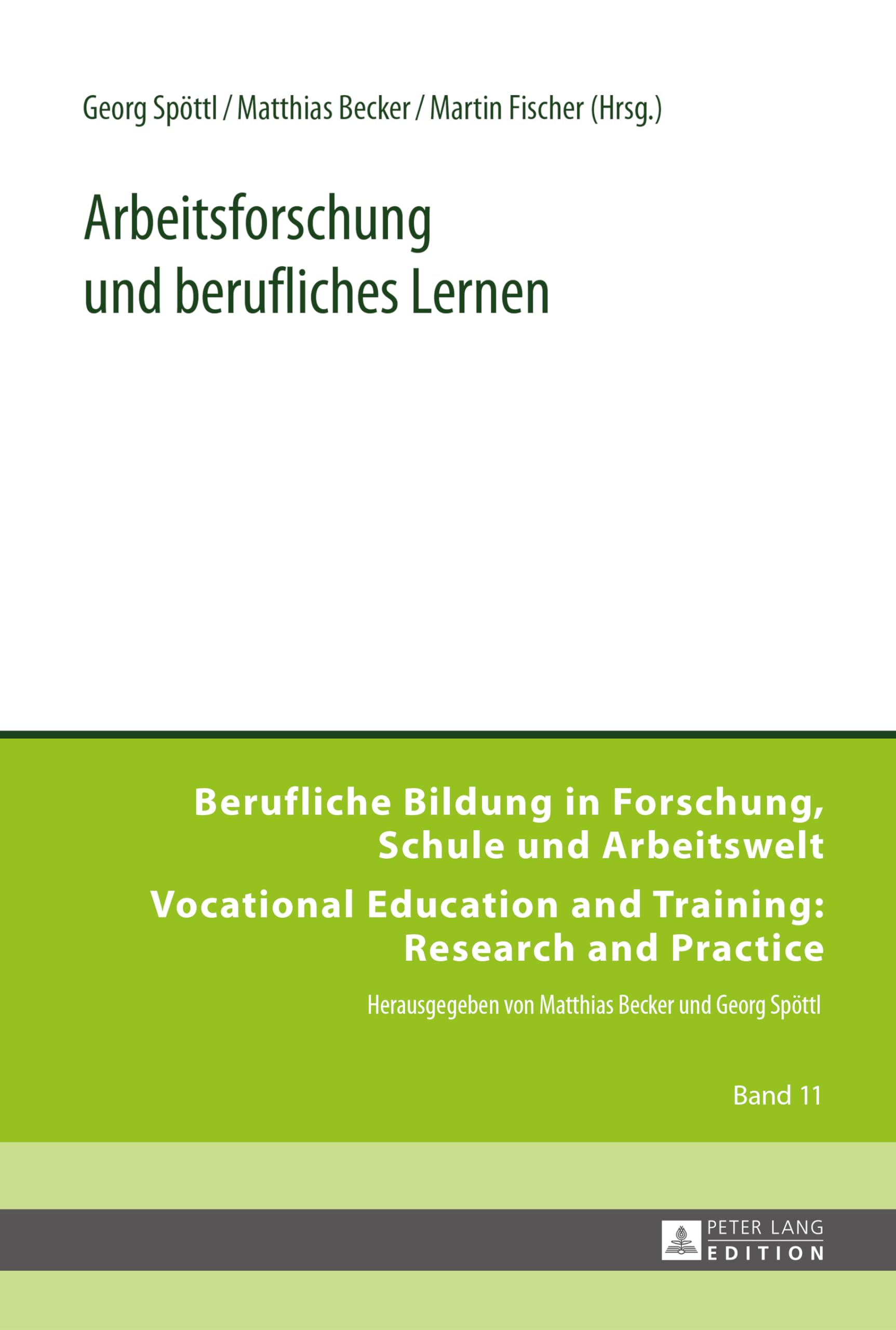 Arbeitsforschung und berufliches Lernen (Berufliche Bildung in Forschung, Schule und Arbeitswelt / Vocational Education and Training: Research and Practice, Band 11) Books