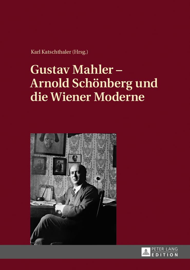 Gustav Mahler – Arnold Schönberg und die Wiener Moderne Contemporary literature