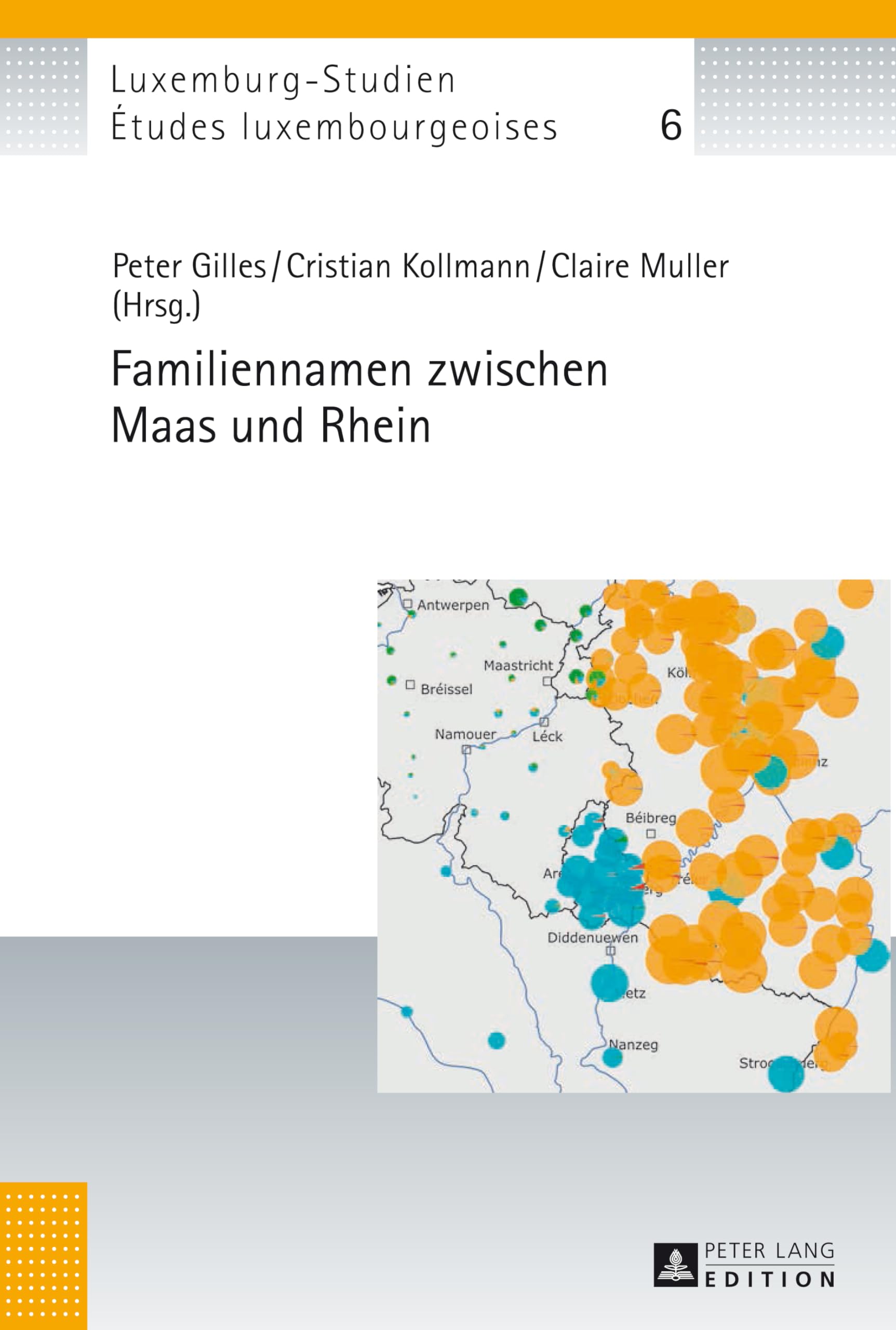 Familiennamen zwischen Maas und Rhein (Études luxembourgeoises / Luxemburg-Studien, Band 6) Social Sciences