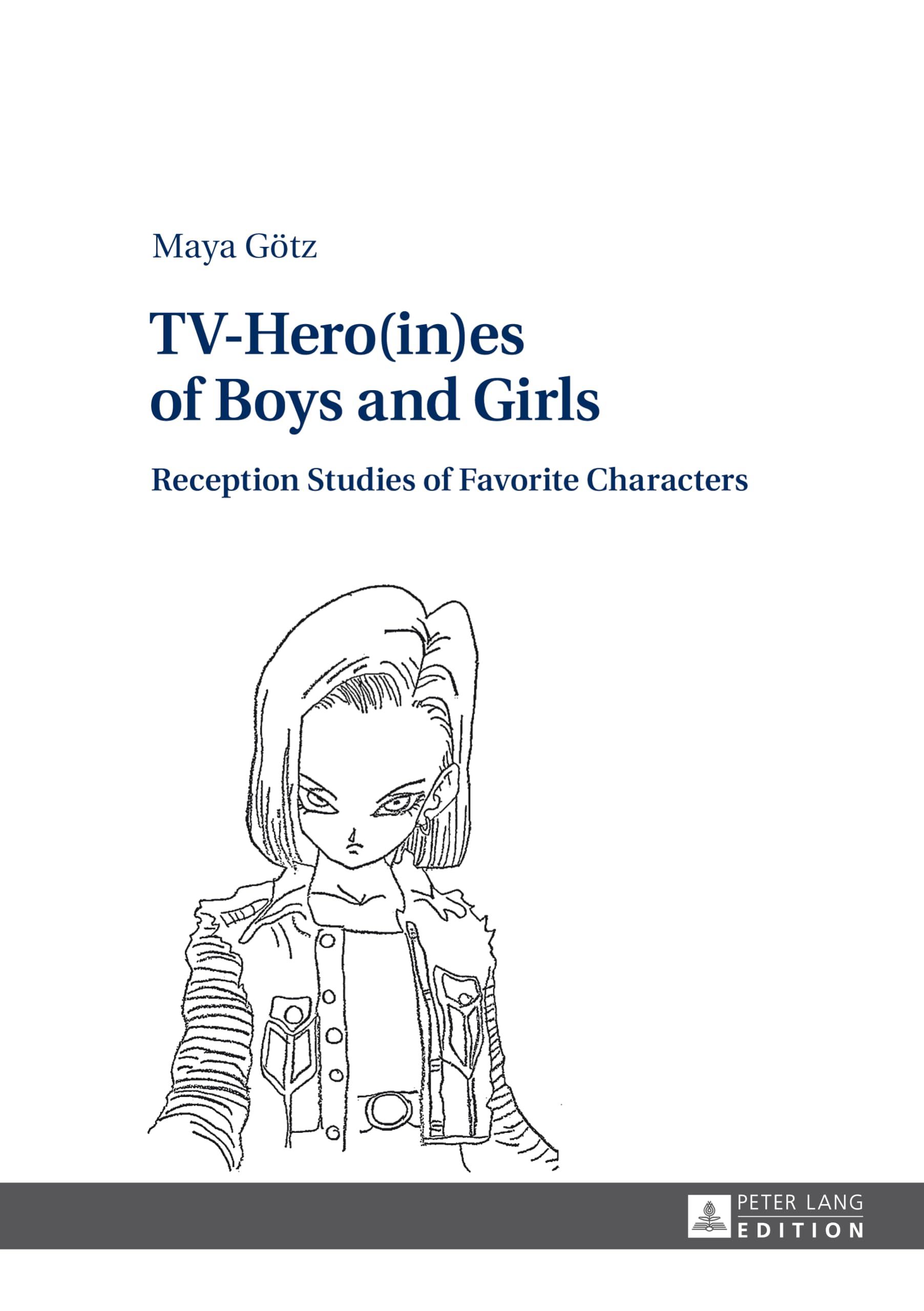 TV-Hero(in)es of Boys and Girls: Reception Studies of Favorite Characters Law