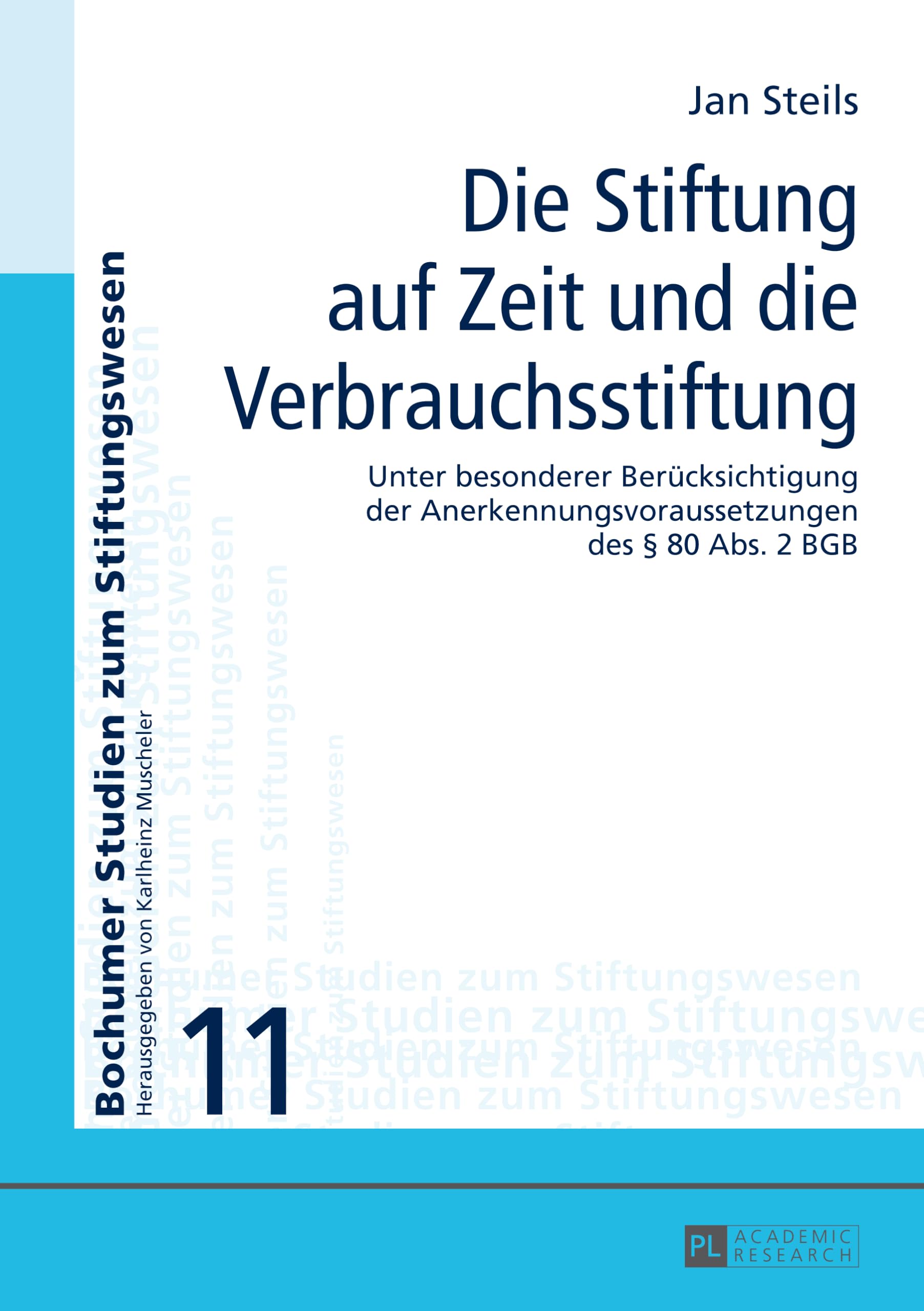Die Stiftung auf Zeit und die Verbrauchsstiftung book