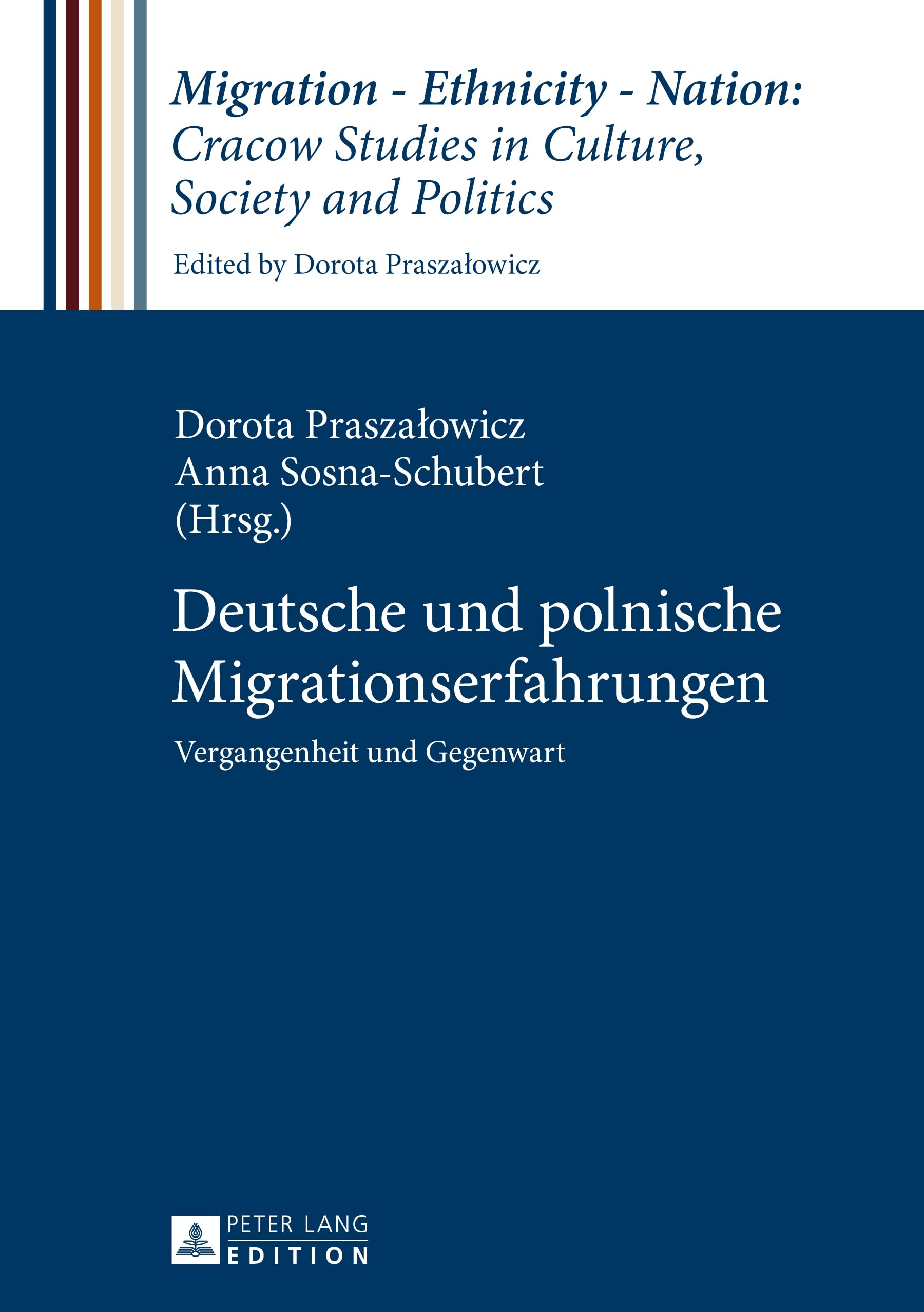 Deutsche und polnische Migrationserfahrungen: Vergangenheit und Gegenwart (Migration – Ethnicity – Nation: Studies in Culture, Society and Politics, Band 2) Law