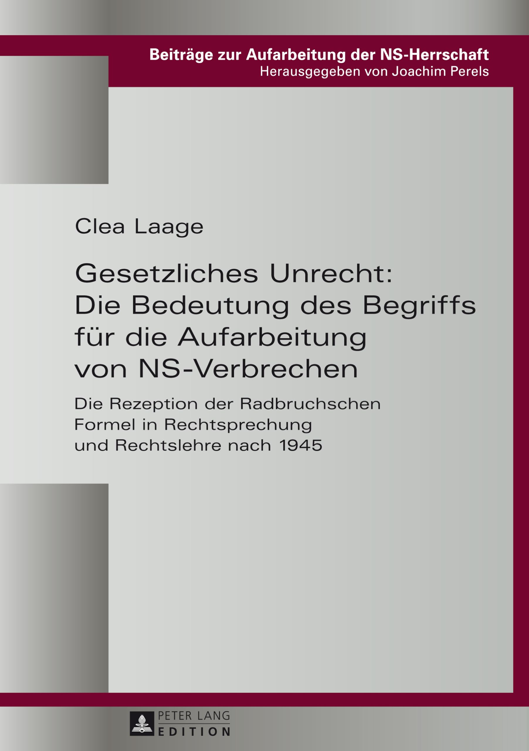 Gesetzliches Unrecht: Die Bedeutung des Begriffs für die Aufarbeitung von NS-Verbrechen book