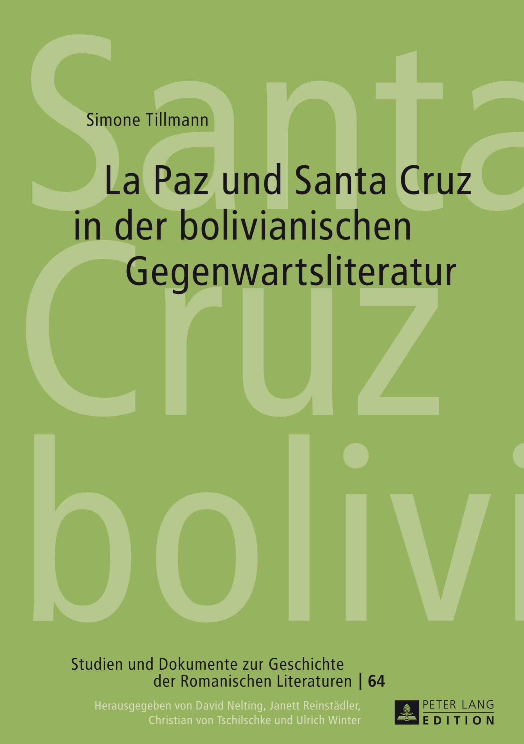 La Paz und Santa Cruz in der bolivianischen Gegenwartsliteratur Contemporary literature Books