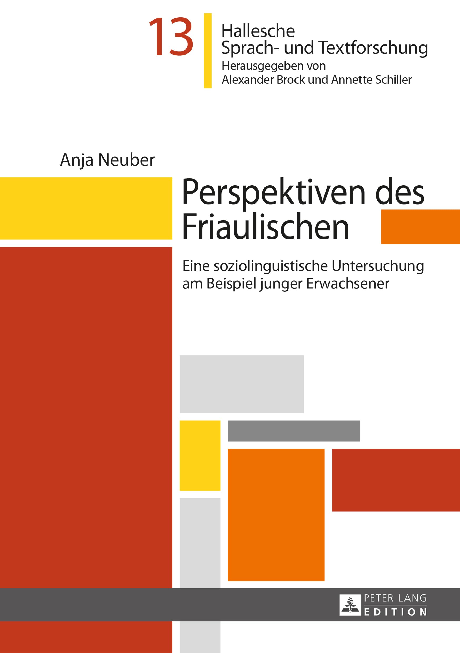 Perspektiven Des Friaulischen: Eine Soziolinguistische Untersuchung Am Beispiel Junger Erwachsener book