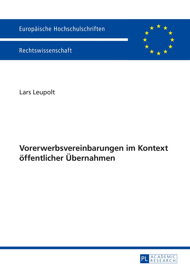 Vorerwerbsvereinbarungen im Kontext öffentlicher Übernahmen Law