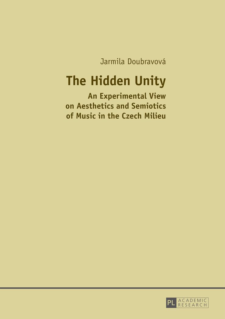 The Hidden Unity: An Experimental View on Aesthetics and Semiotics of Music in the Czech Milieu Books
