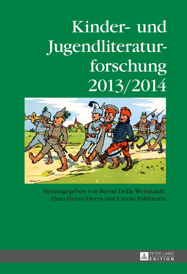 Kinder- und Jugendliteraturforschung 2013/2014: Herausgegeben von Bernd Dolle-Weinkauff, Hans-Heino Ewers und Carola Pohlmann (Jahrbuch der Kinder- und Jugendliteraturforschung, Band 20) Contemporary literature Books