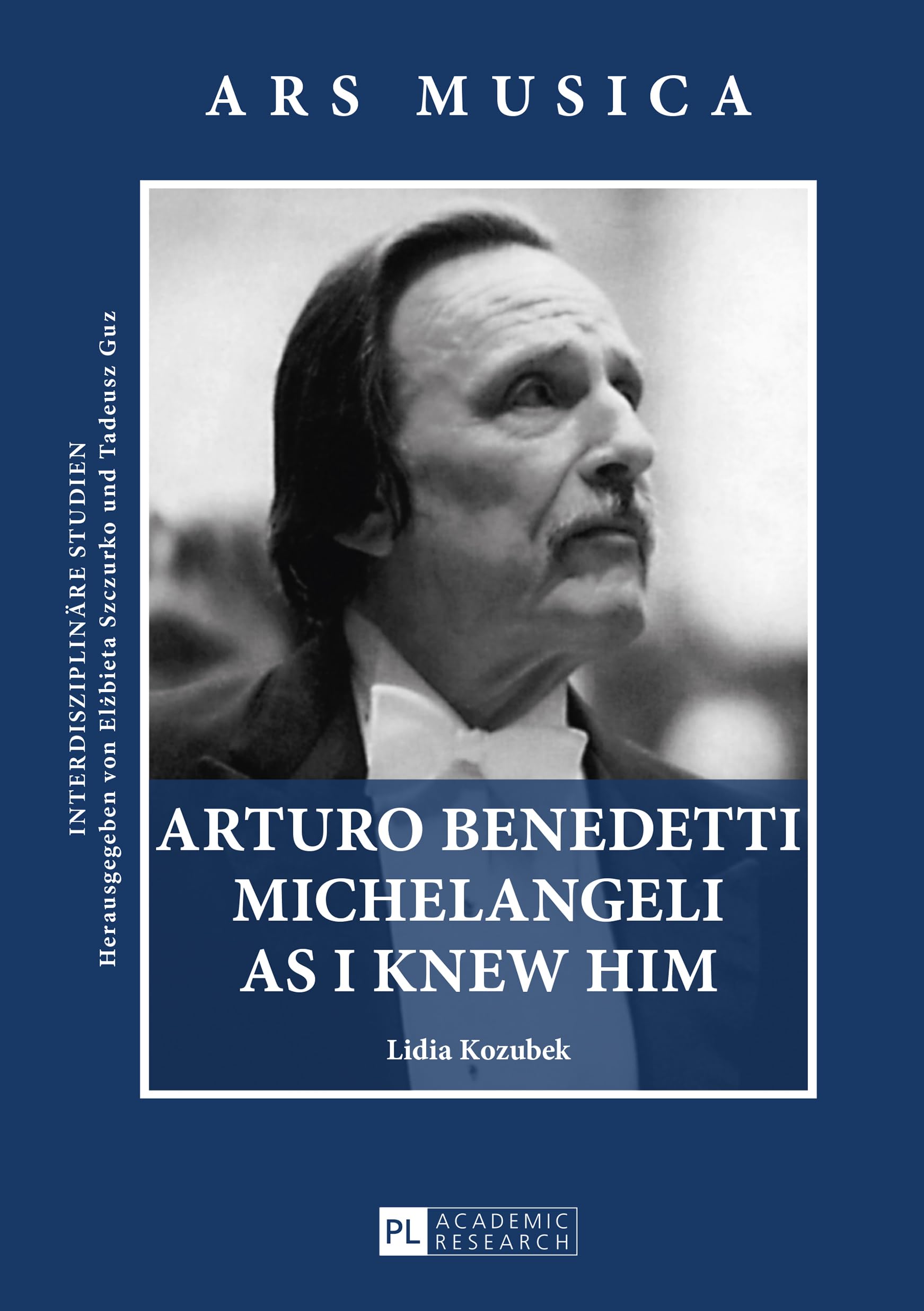 Arturo Benedetti Michelangeli as I Knew Him book