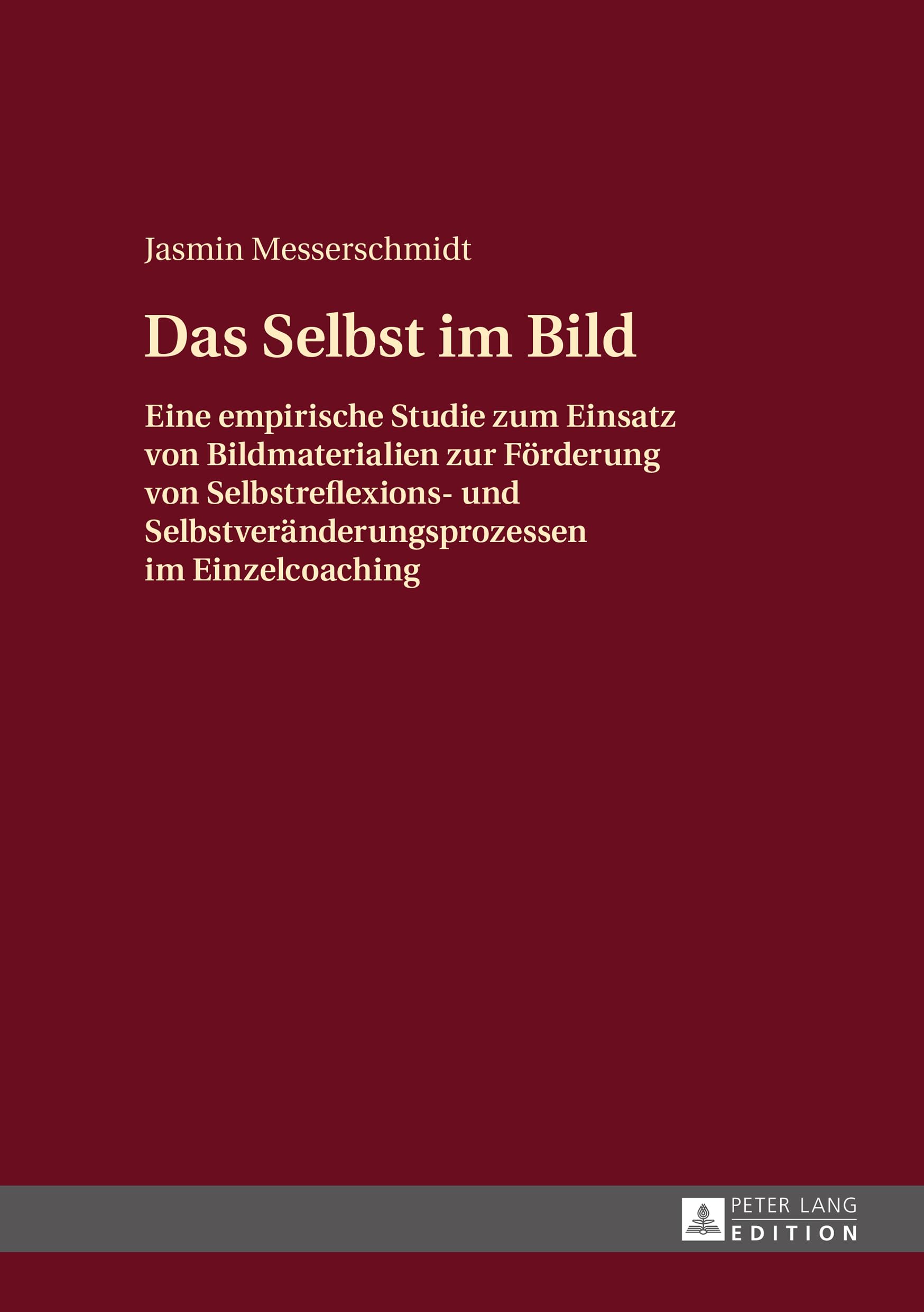 Das Selbst im Bild: Eine empirische Studie zum Einsatz von Bildmaterialien zur Förderung von Selbstreflexions- und Selbstveränderungsprozessen im Einzelcoaching Psychology