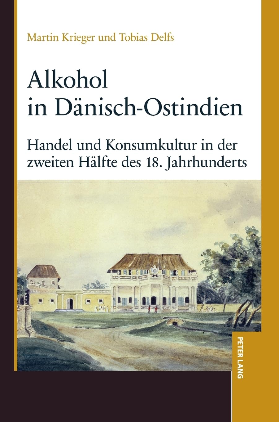 Alkohol in Dänisch-Ostindien Politics & History