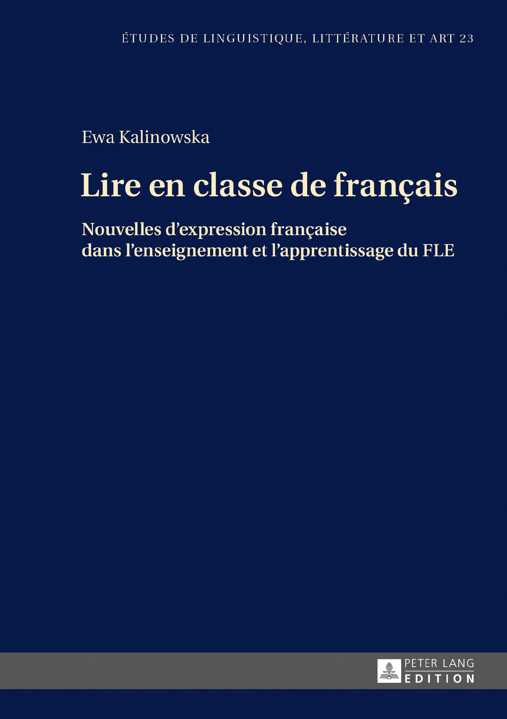 Lire en classe de français: Nouvelles d'expression française dans l'enseignement et l'apprentissage du FLE book