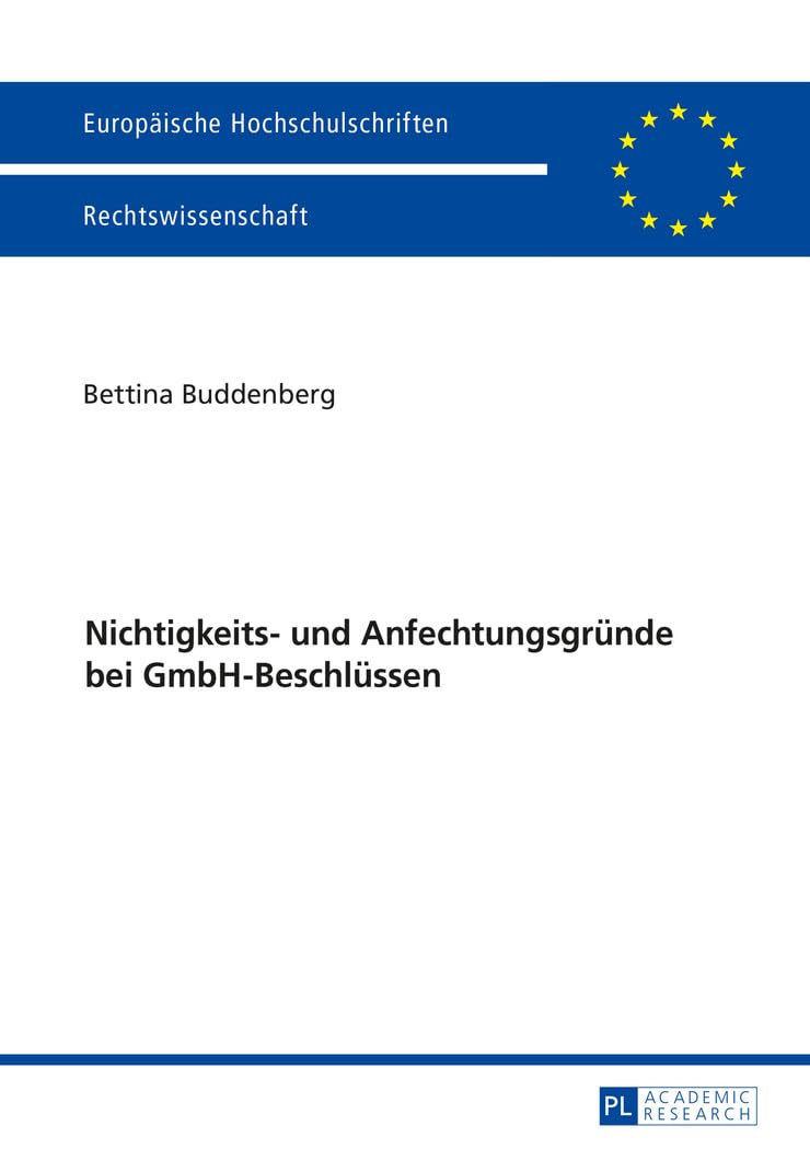 Nichtigkeits- und Anfechtungsgründe bei GmbH-Beschlüssen Law