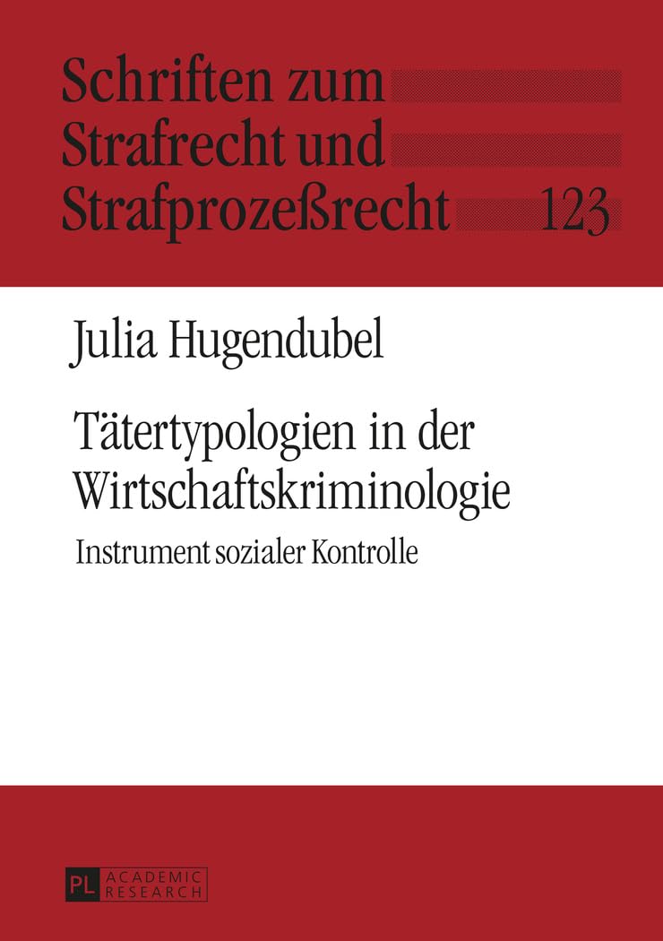 Tätertypologien in der Wirtschaftskriminologie Law
