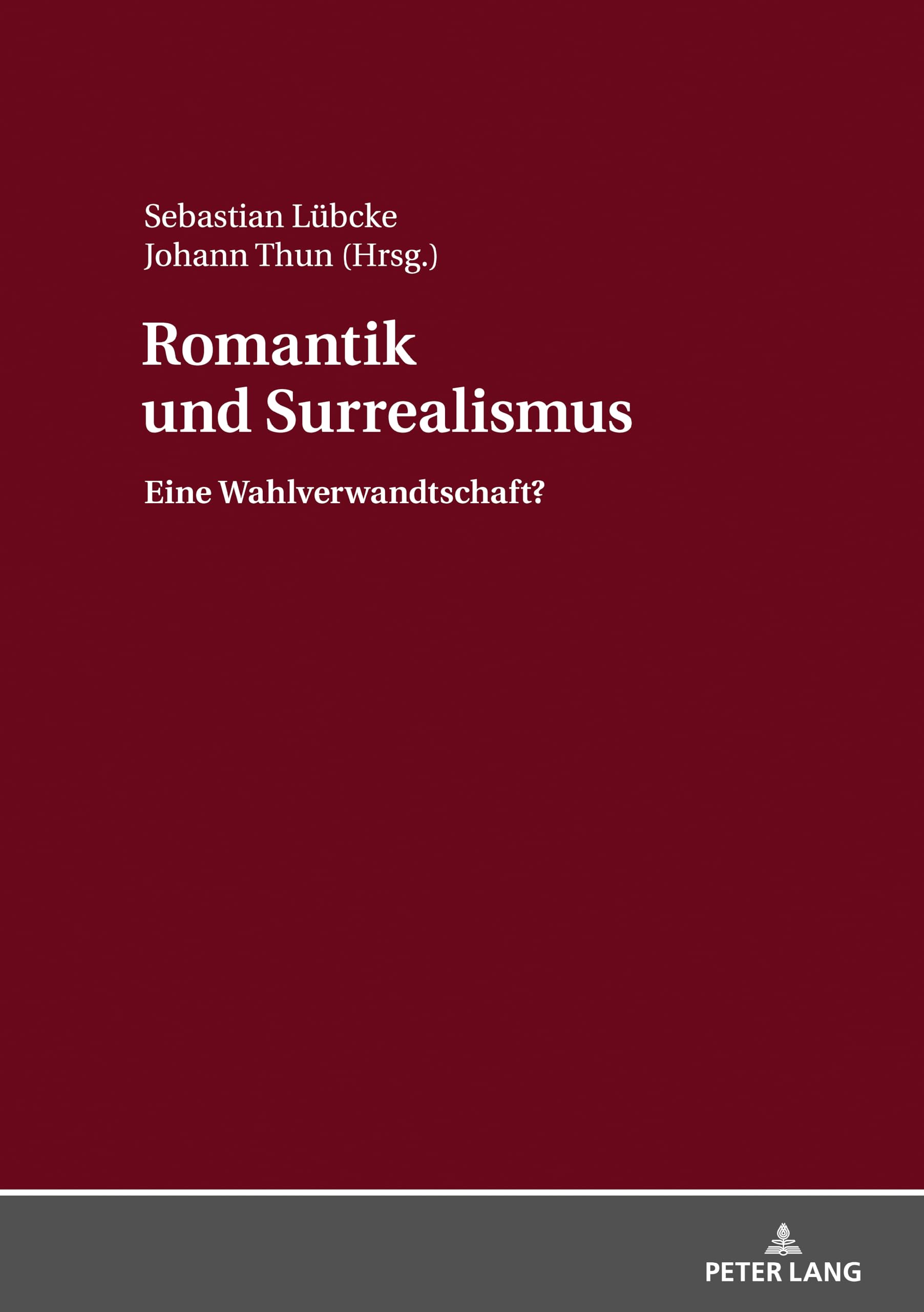 Romantik und Surrealismus: Eine Wahlverwandtschaft? Contemporary literature