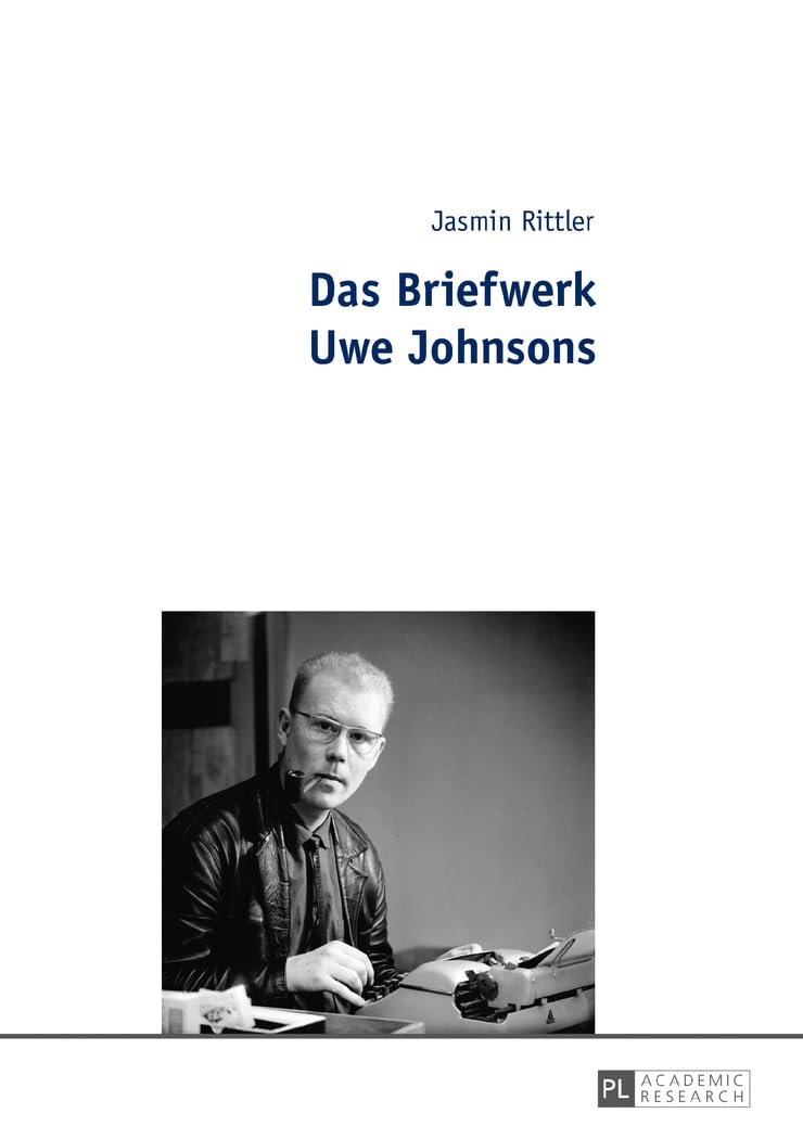 Das Briefwerk Uwe Johnsons: Dissertationsschrift Law
