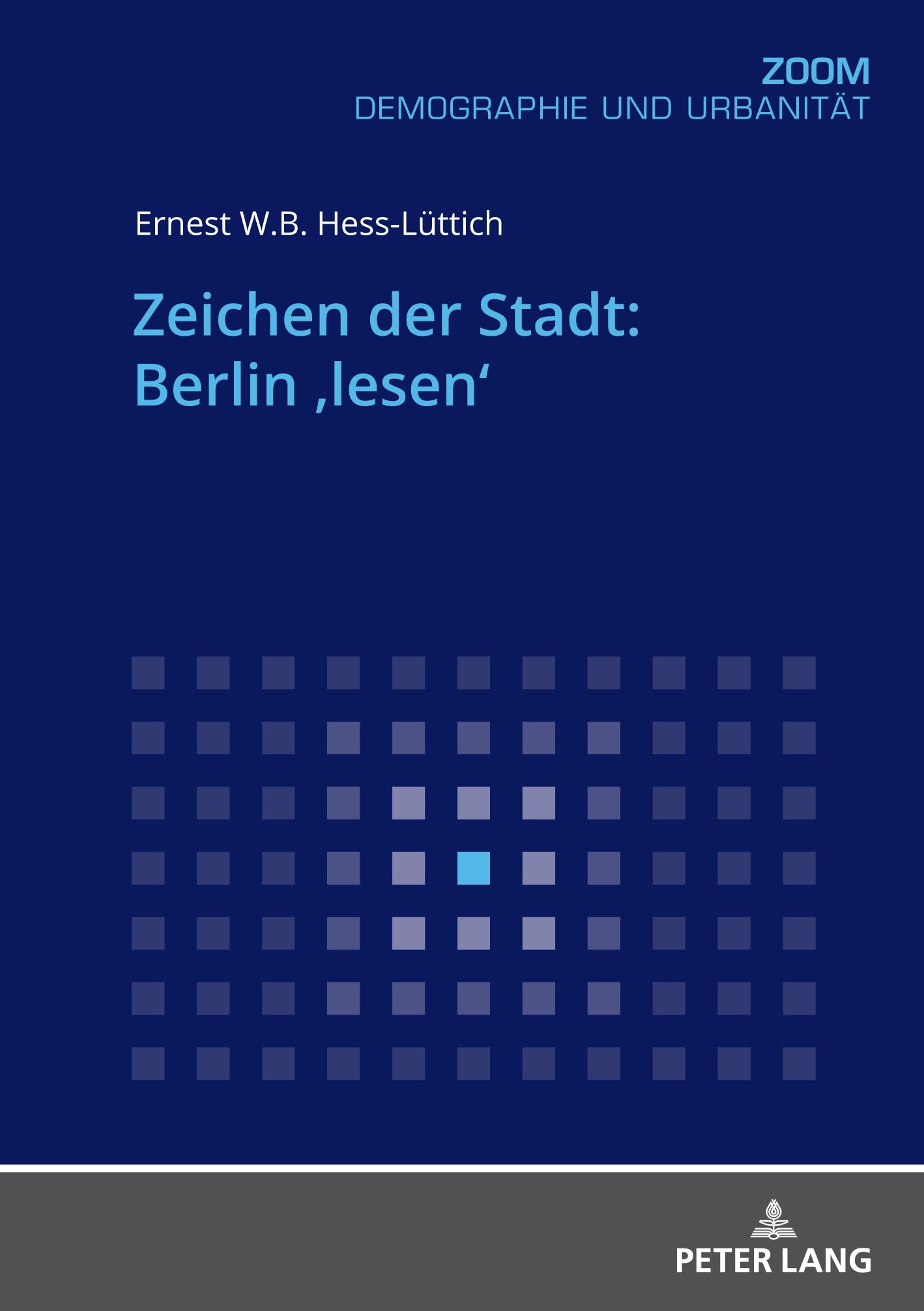 Zeichen der Stadt: Berlin ‚lesen‘ Social Sciences