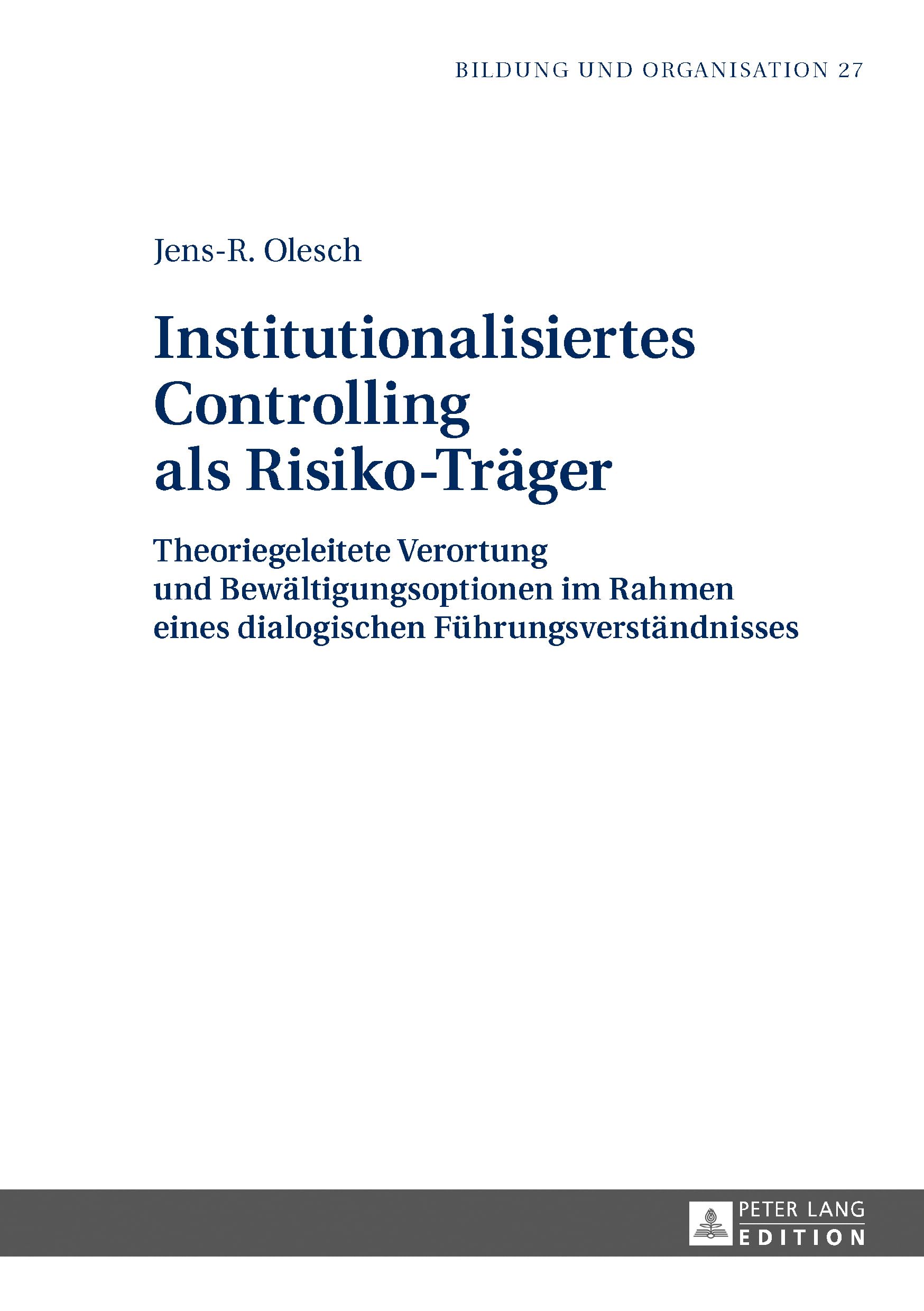 Institutionalisiertes Controlling als Risiko-Träger Business, Finance & Career