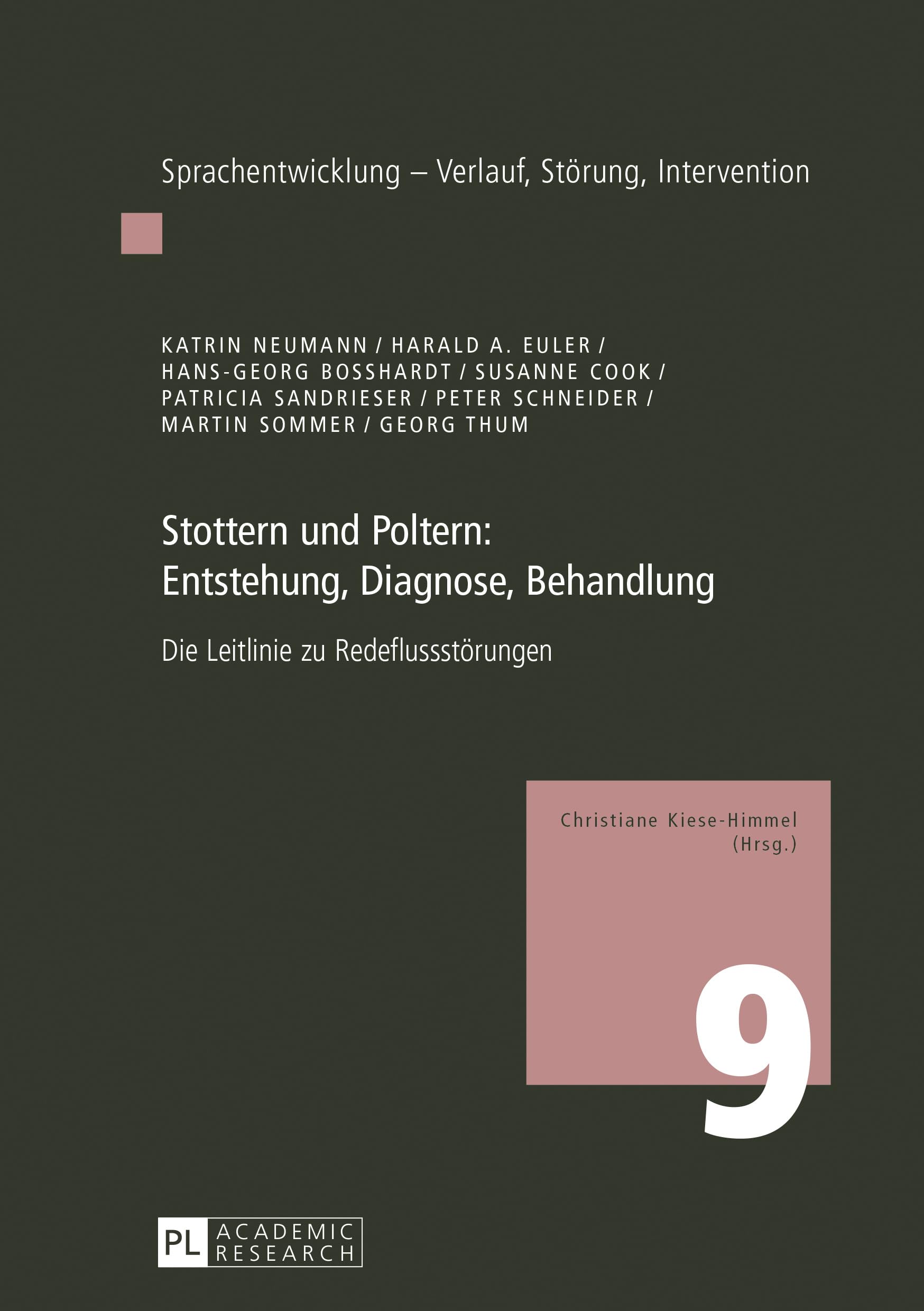 Stottern und Poltern: Entstehung, Diagnose, Behandlung: Die Leitlinie zu Redeflussstörungen (Sprachentwicklung, Band 9) Medicine