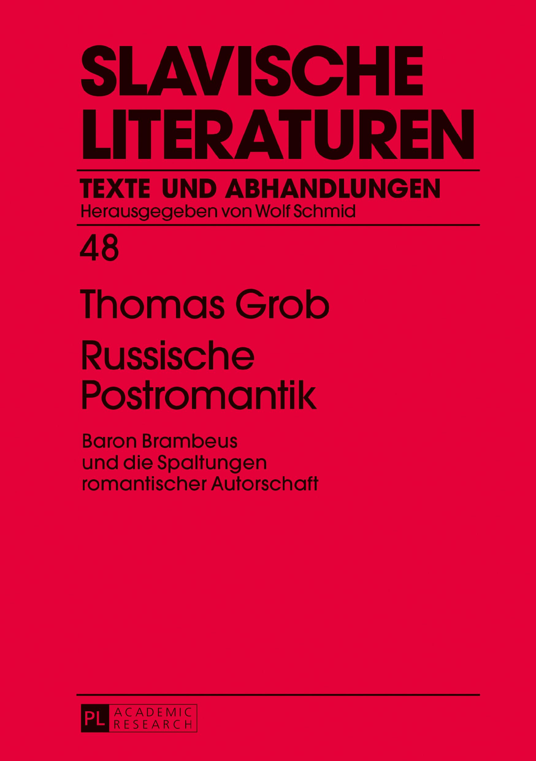 Russische Postromantik: Baron Brambeus Und Die Spaltungen Romantischer Autorschaft book