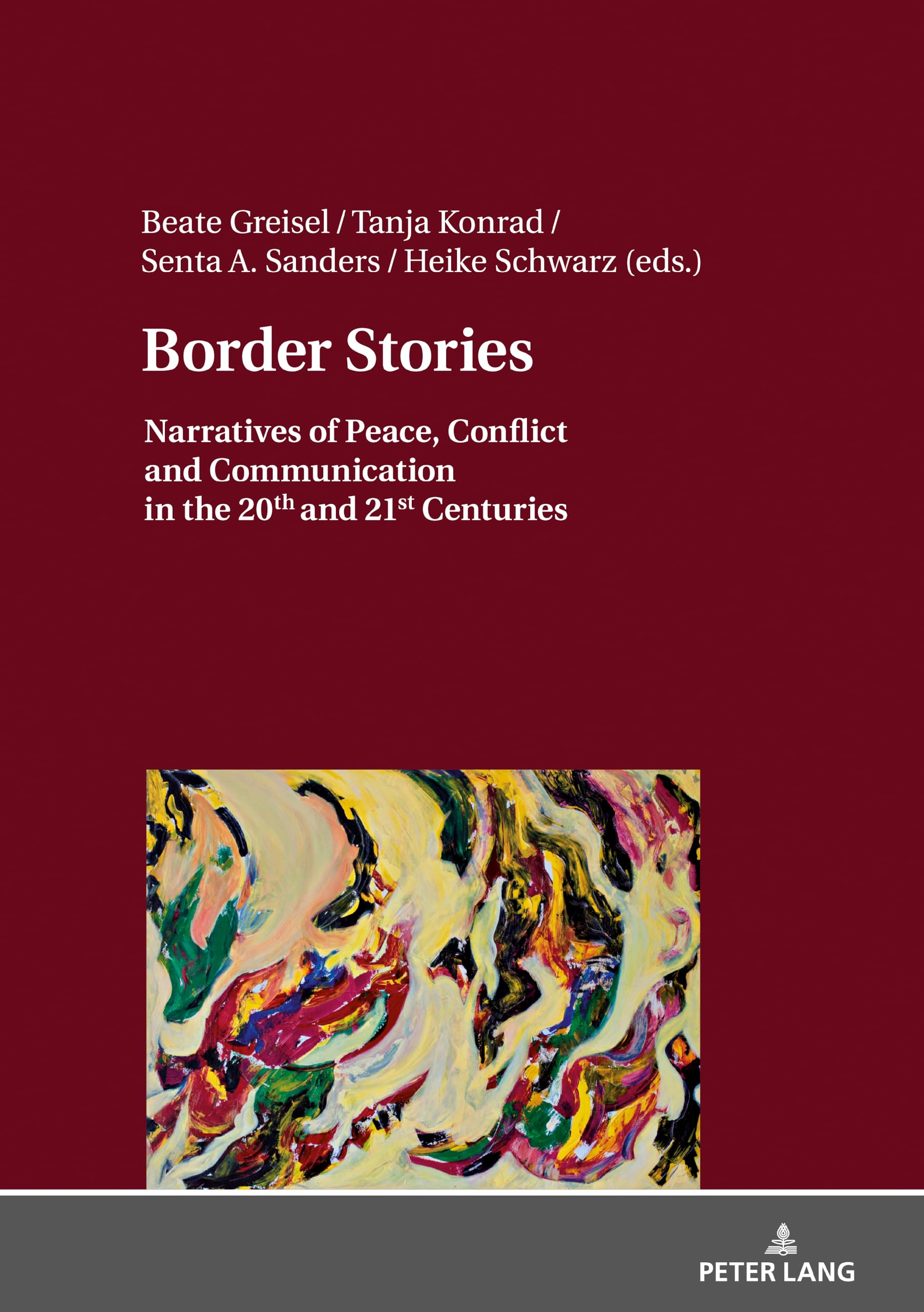 Border Stories: Narratives of Peace, Conflict and Communication in the 20th and 21st Centuries Contemporary literature
