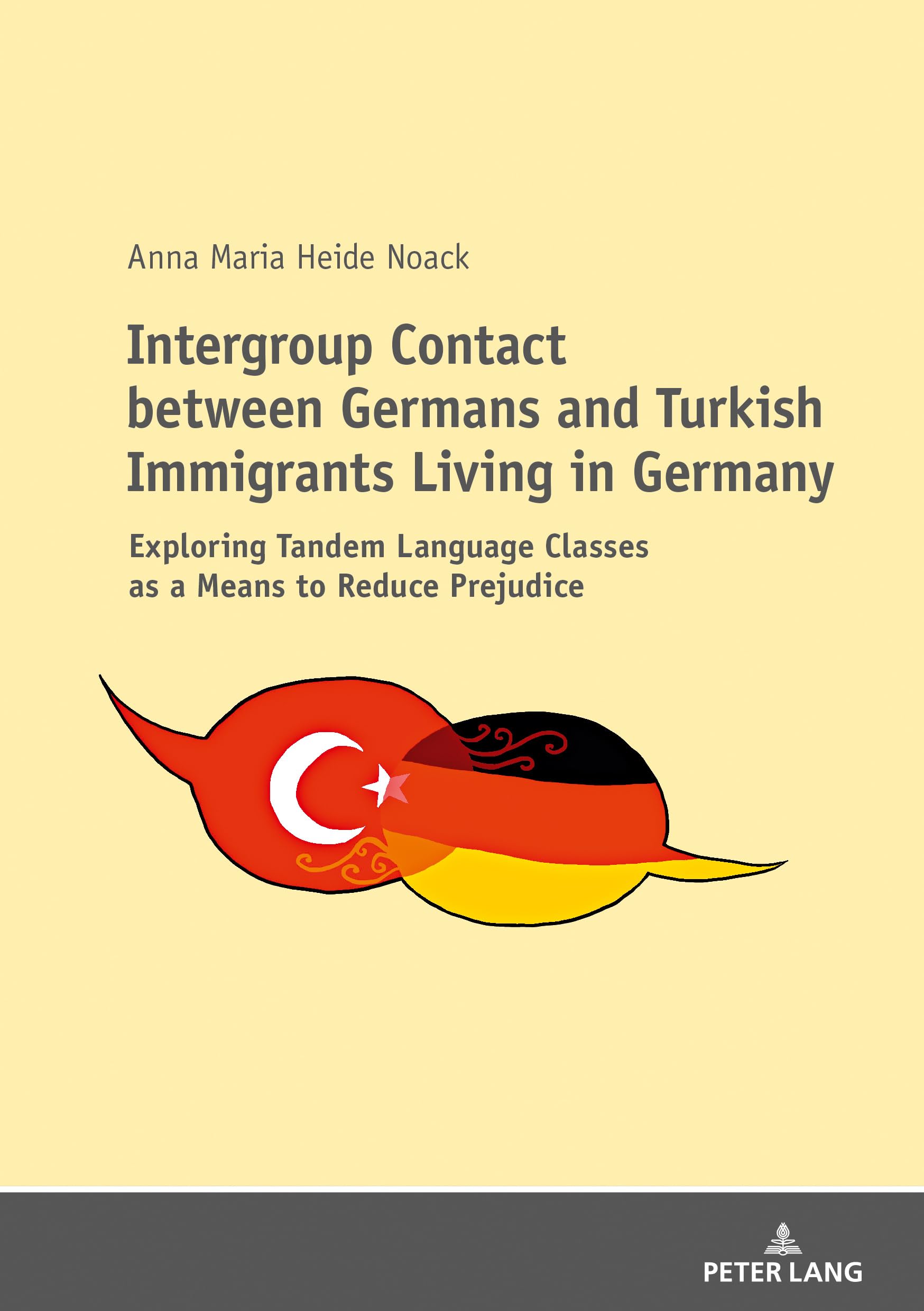Intergroup Contact between Germans and Turkish Immigrants Living in Germany: Exploring Tandem Language Classes as a Means to Reduce Prejudice Law