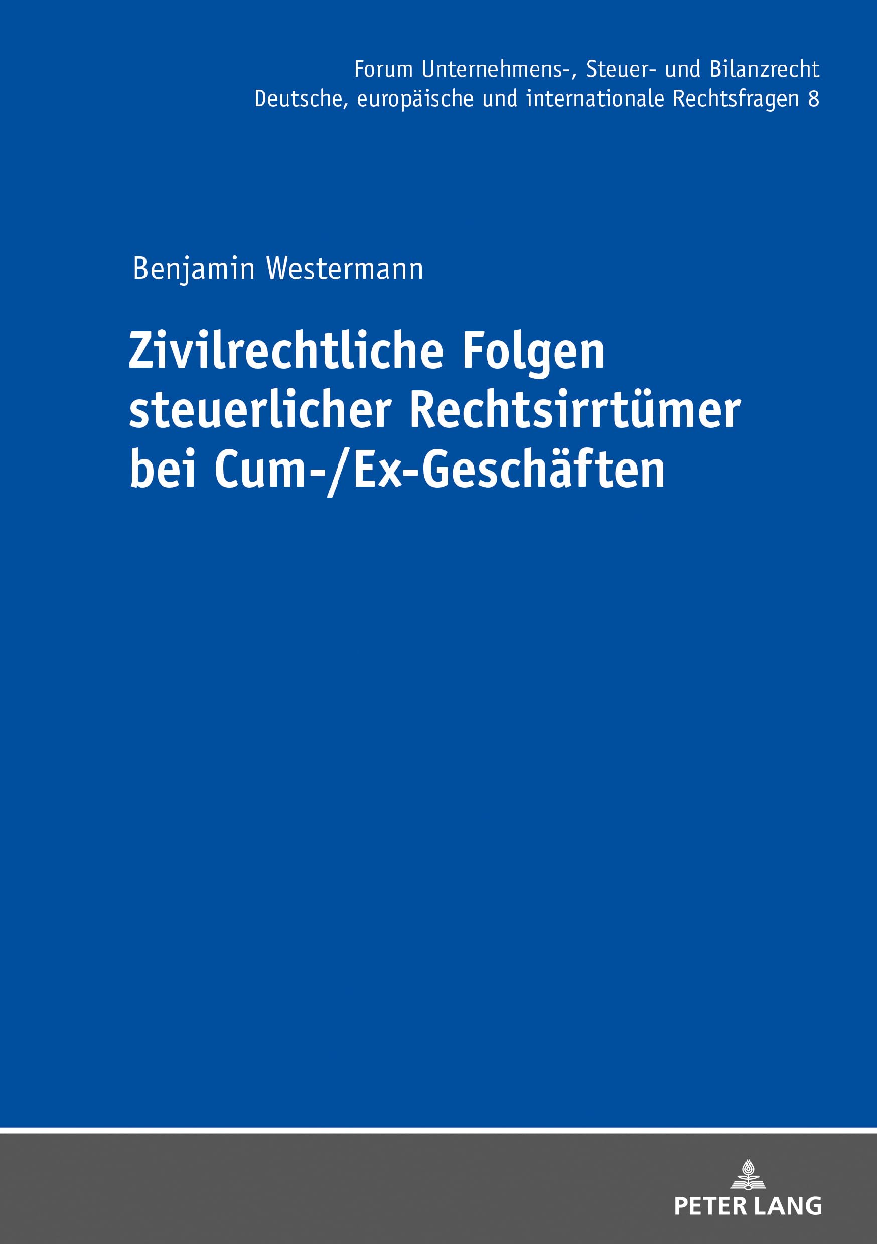 Zivilrechtliche Folgen steuerlicher Rechtsirrtümer bei Cum-/Ex-Geschäften Law