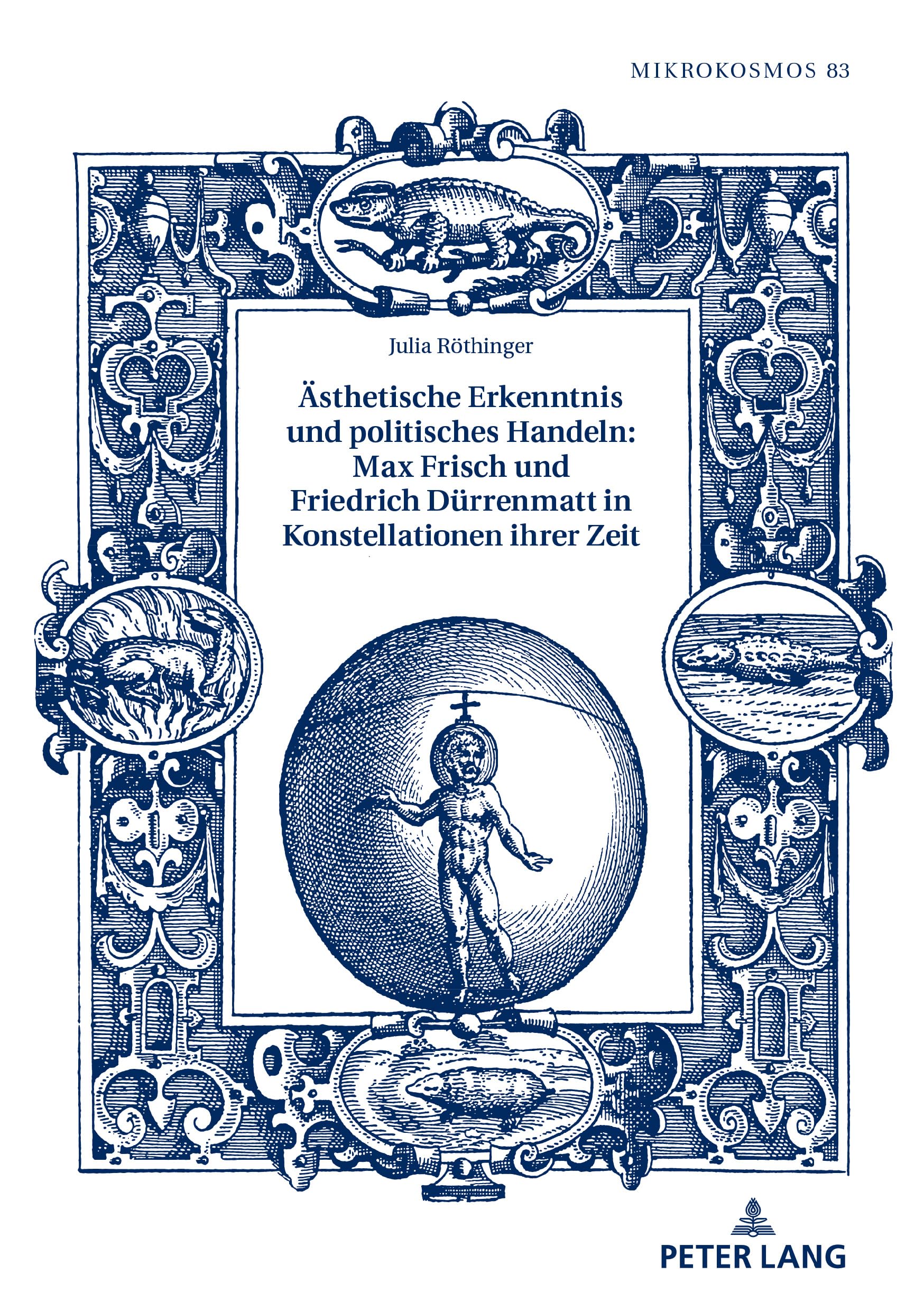 Ästhetische Erkenntnis und politisches Handeln: Max Frisch und Friedrich Dürrenmatt in Konstellationen ihrer Zeit book