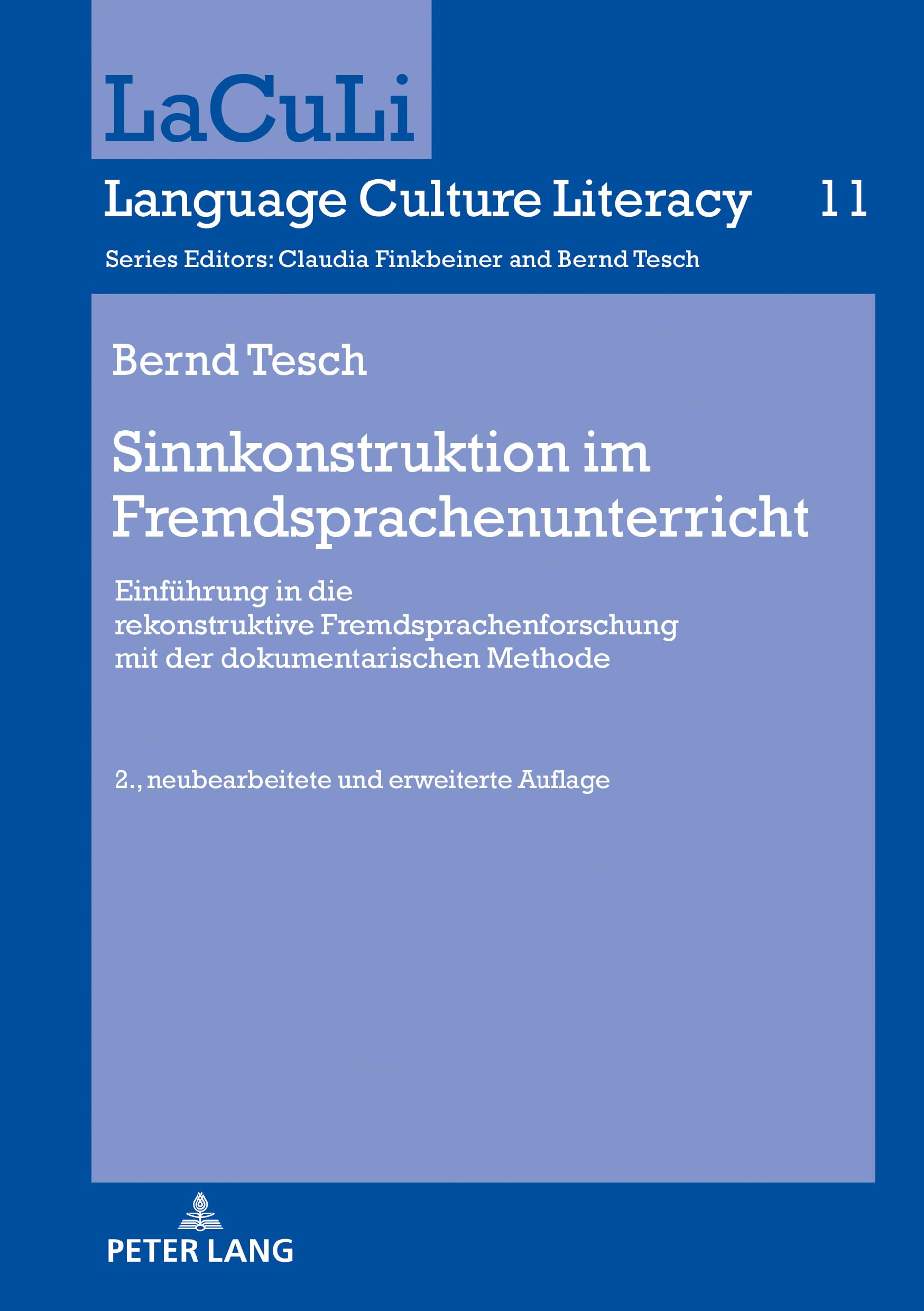 Sinnkonstruktion im Fremdsprachenunterricht: Einführung in die rekonstruktive Fremdsprachenforschung mit der dokumentarischen Methode. 2., ... (LaCuLi. Language Culture Literacy, Band 11) Contemporary literature Books