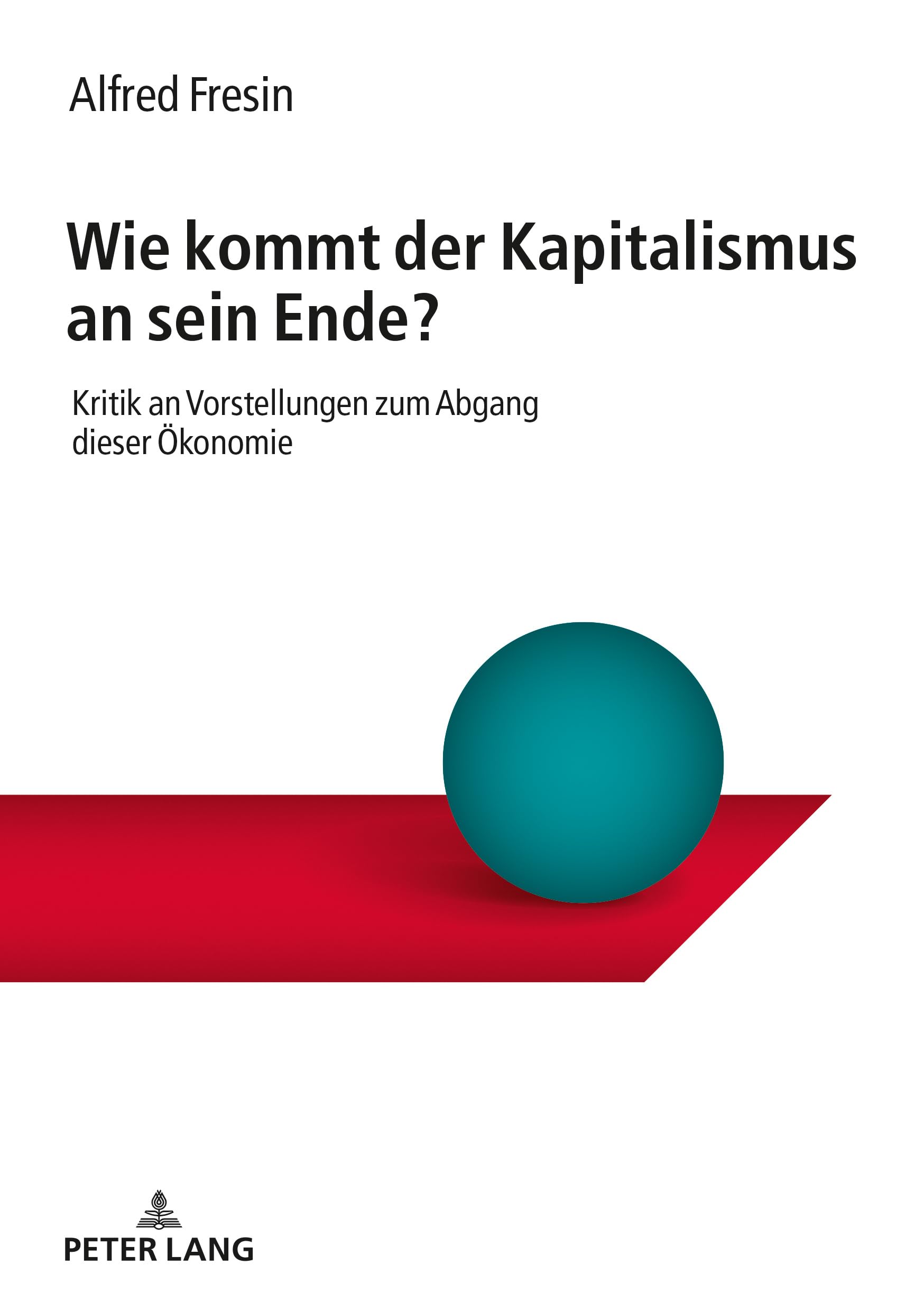 Wie kommt der Kapitalismus an sein Ende? Law
