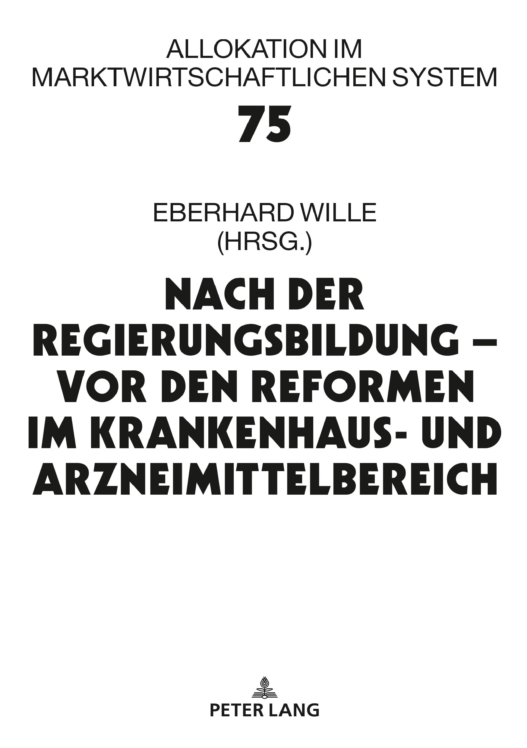 Nach der Regierungsbildung - vor den Reformen im Krankenhaus- und Arzneimittelbereich Medicine