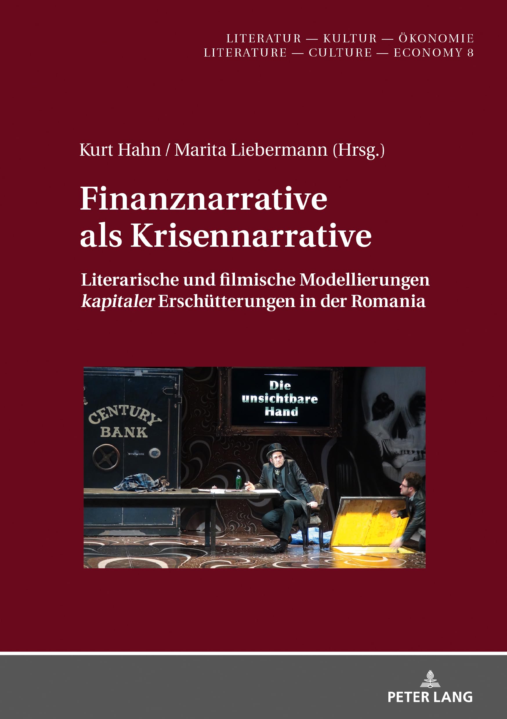 Finanznarrative als Krisennarrative: Literarische und filmische Modellierungen 'kapitaler' Erschütterungen in der Romania (Literatur – Kultur – Ökonomie / Literature – Culture – Economy, Band 8) Drama