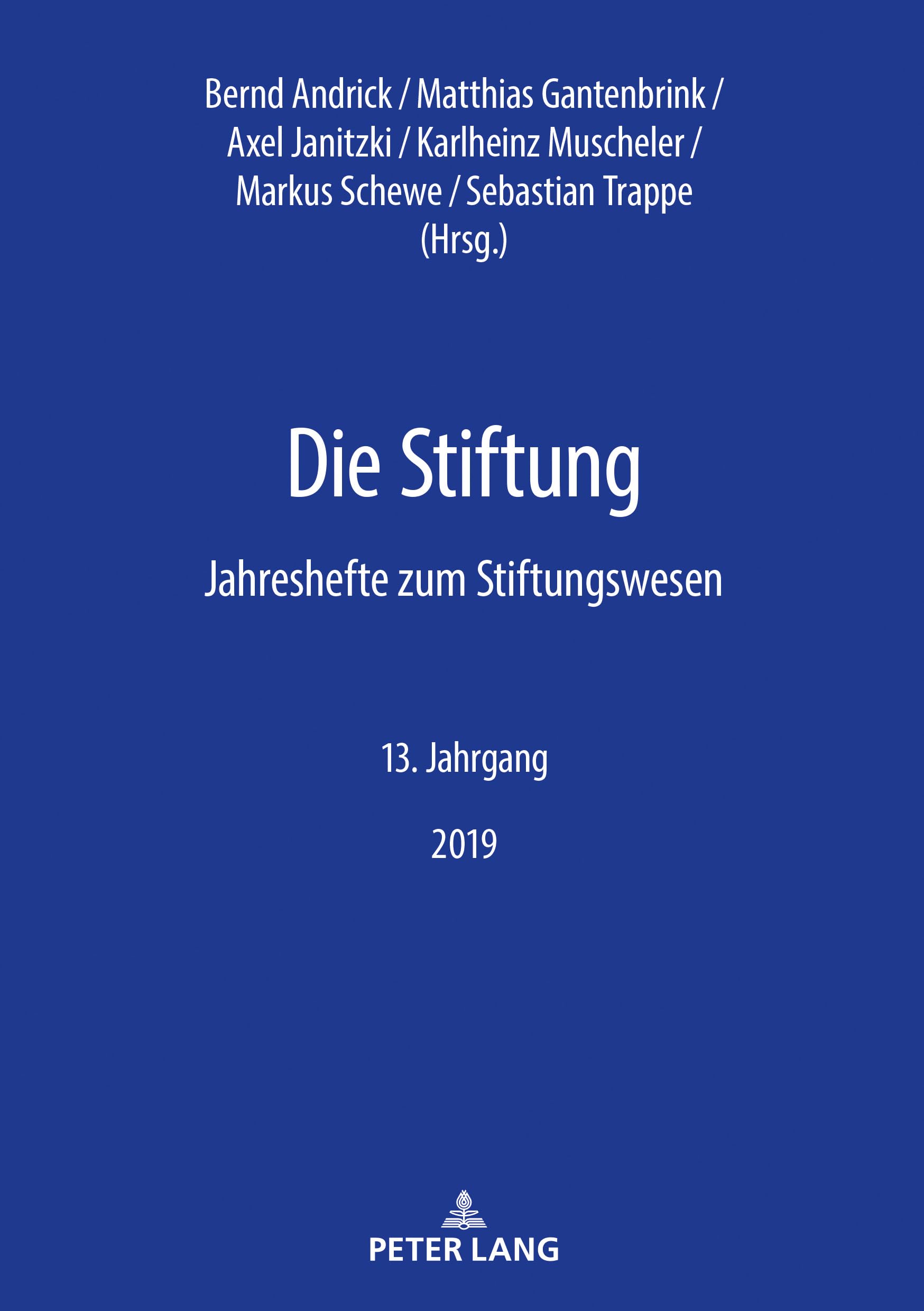 Die Stiftung: Jahreshefte zum Stiftungswesen - 13. Jahrgang, 2019 Law