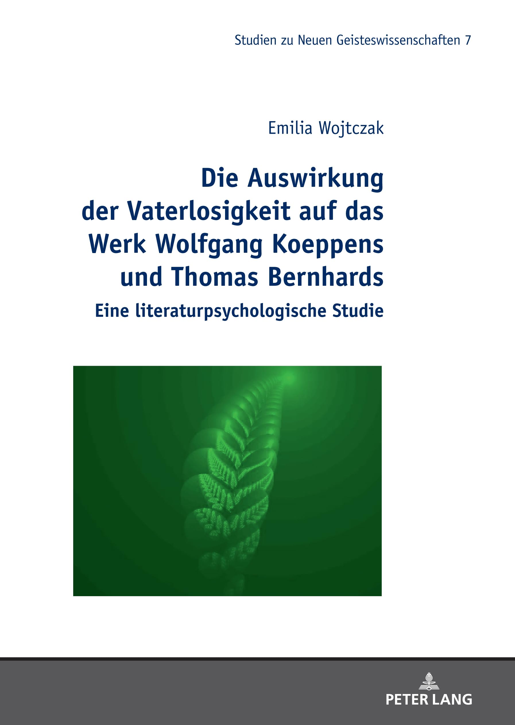 Die Auswirkung der Vaterlosigkeit auf das Werk Wolfgang Koeppens und Thomas Bernhards: Eine literaturpsychologische Studie (Studies in the New ... zu Neuen Geisteswissenschaften, Band 7) Drama