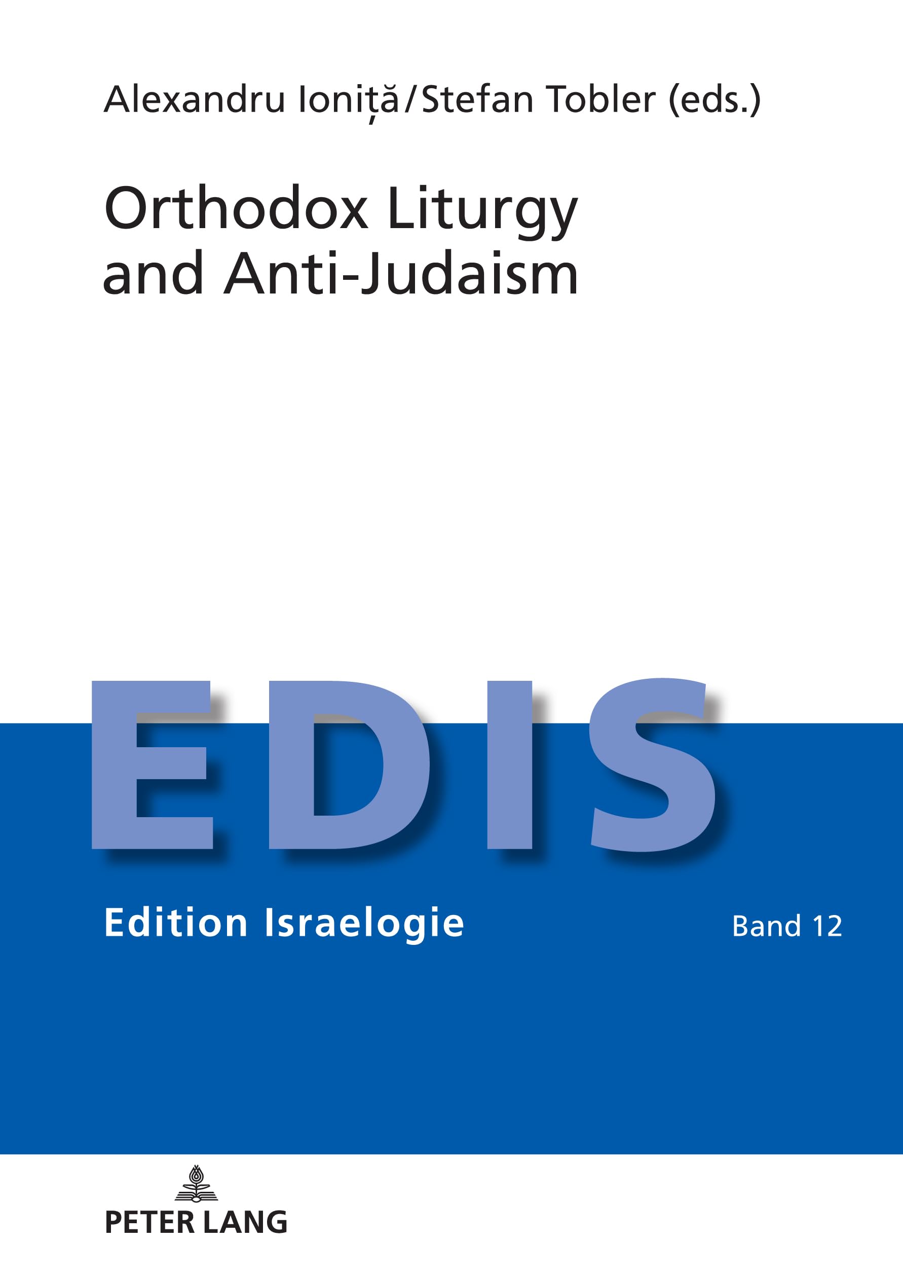 Orthodox Liturgy and Anti-Judaism Religion & Esotericism
