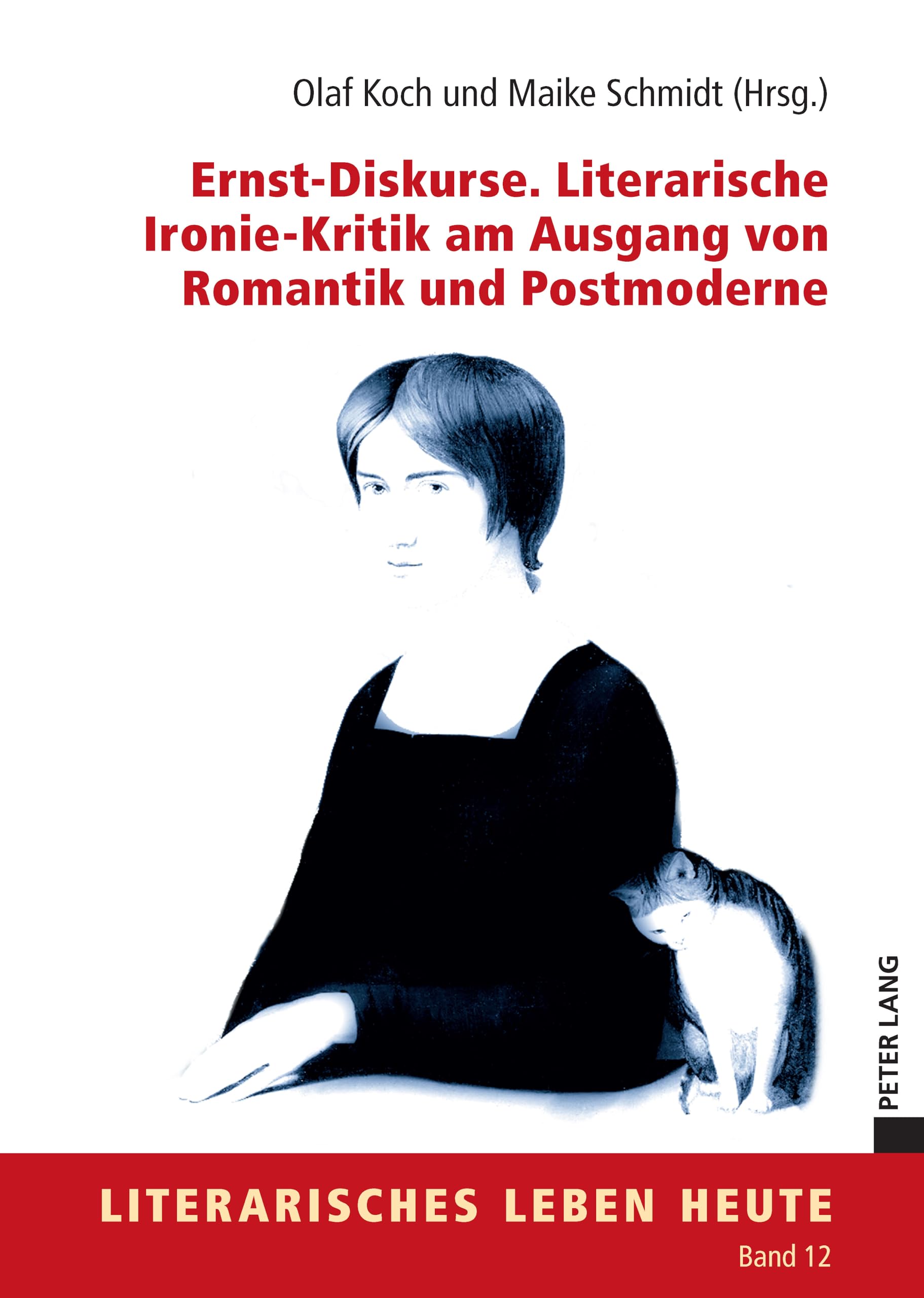Ernst-Diskurse. Literarische Ironie-Kritik am Ausgang von Romantik und Postmoderne Contemporary literature
