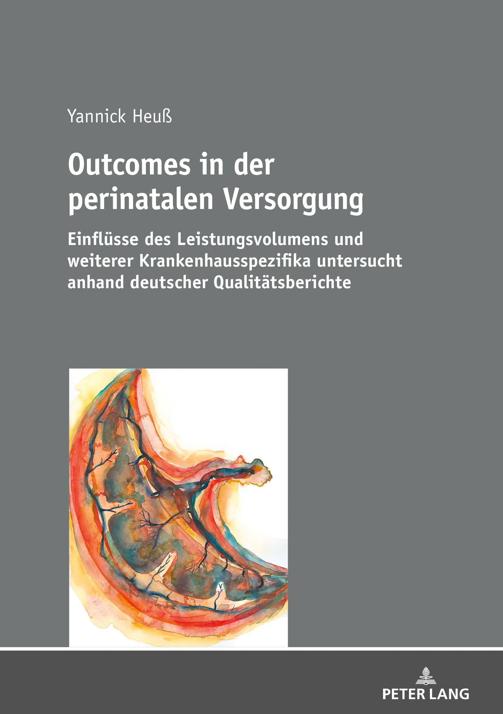 Outcomes in der perinatalen Versorgung: Einflüsse des Leistungsvolumens und weiterer Krankenhausspezifika untersucht anhand deutscher Qualitätsberichte Medicine