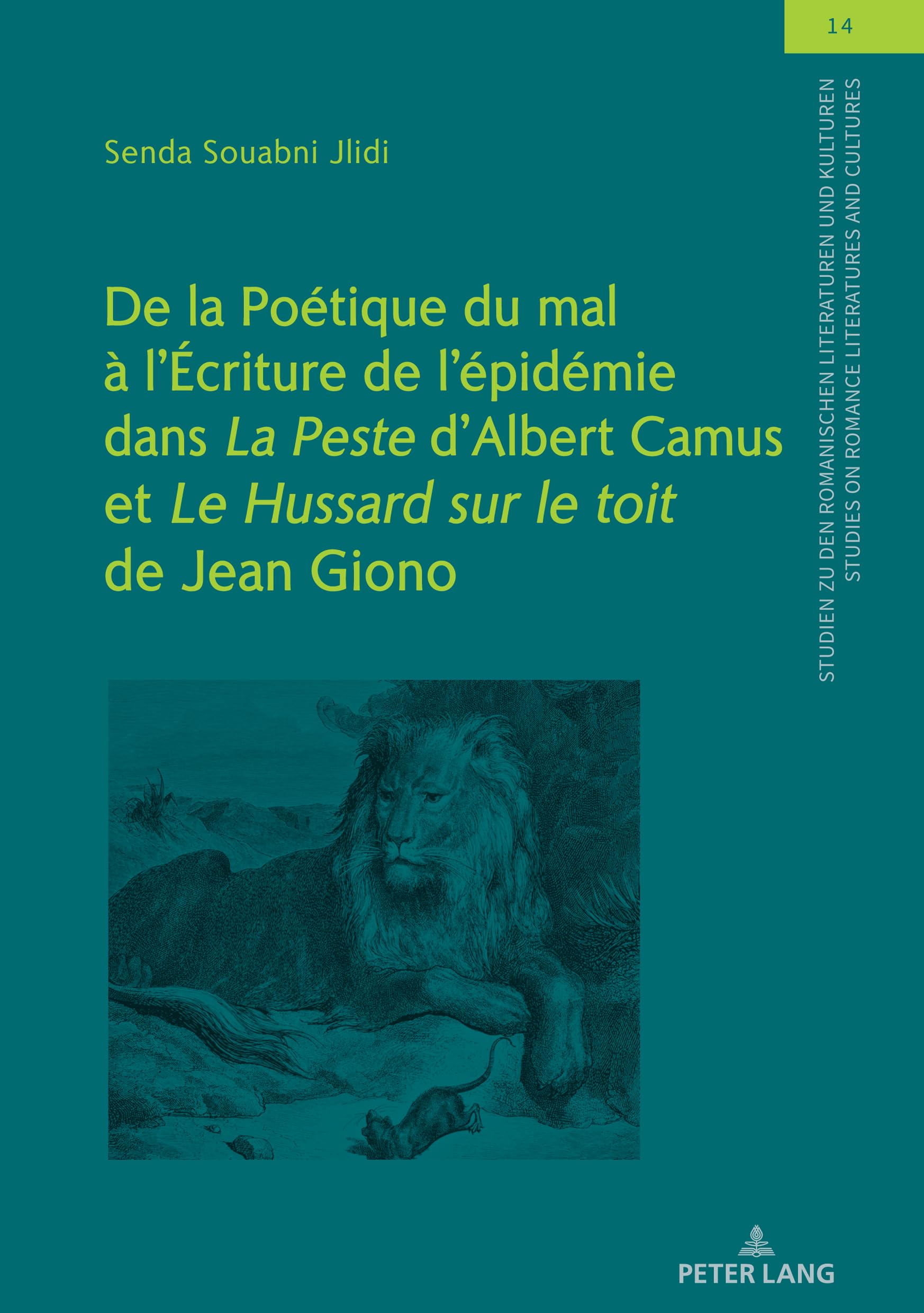 De la poétique du mal à l'écriture de l'épidémie dans La Peste d'Albert Camus et Le Hussard sur le toit de Jean Giono book