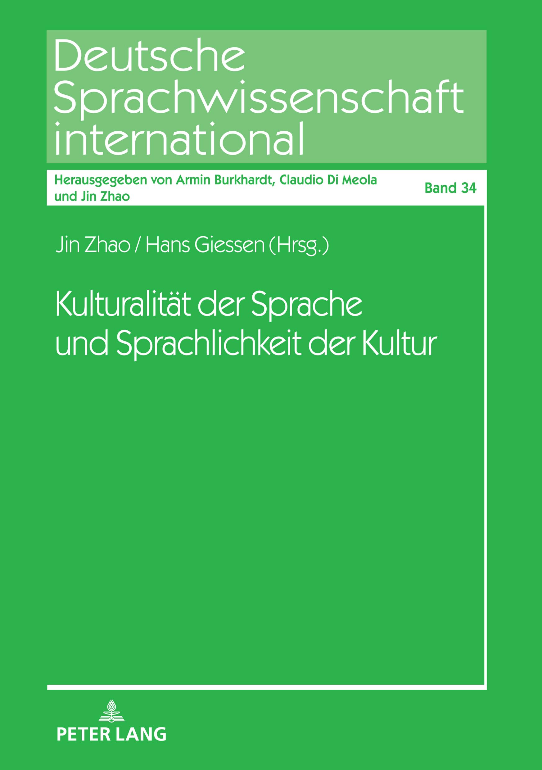 Kulturalität der Sprache und Sprachlichkeit der Kultur (Deutsche Sprachwissenschaft international, Band 34) Books