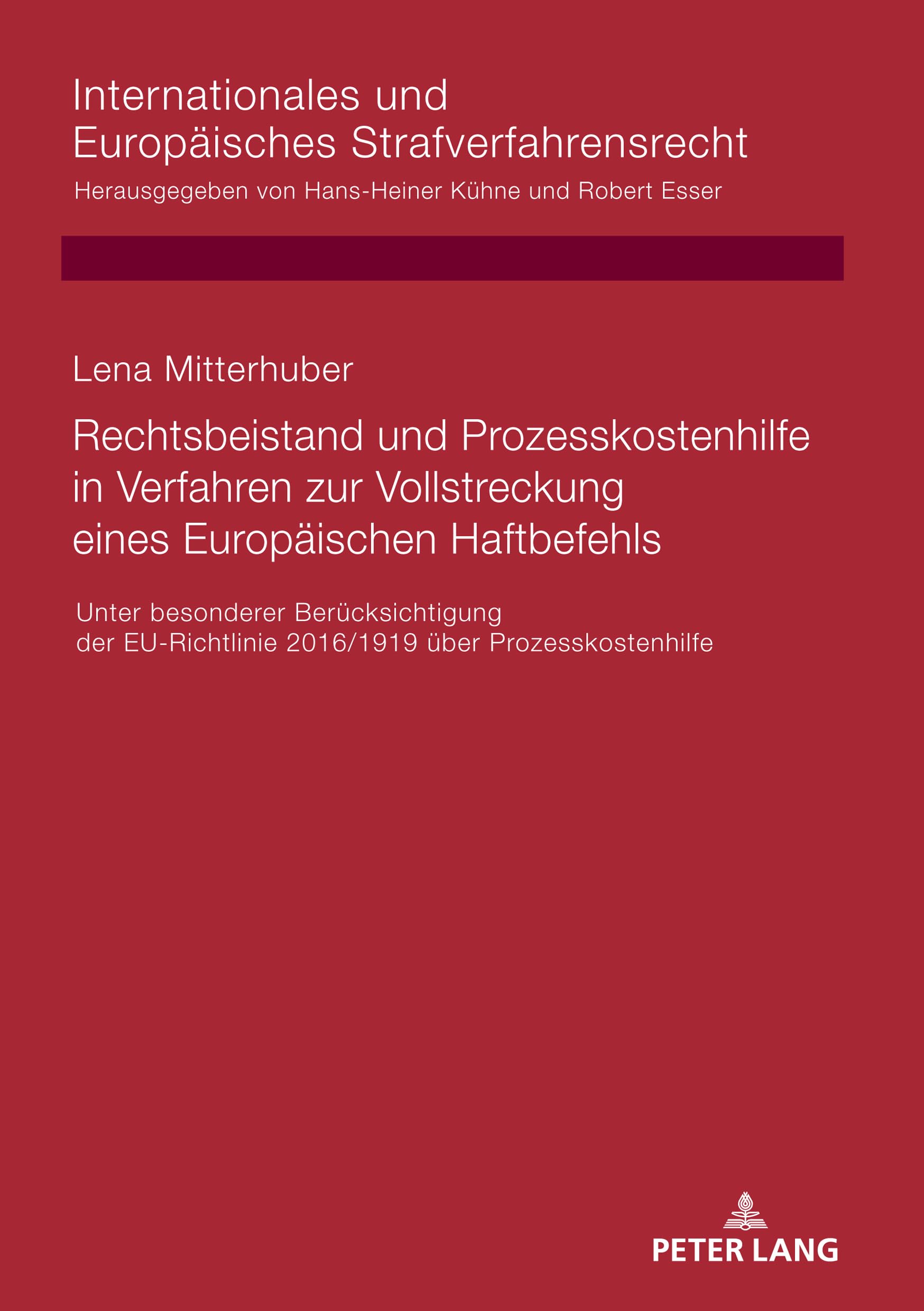 Rechtsbeistand und Prozesskostenhilfe in Verfahren zur Vollstreckung eines Europäischen Haftbefehls Law