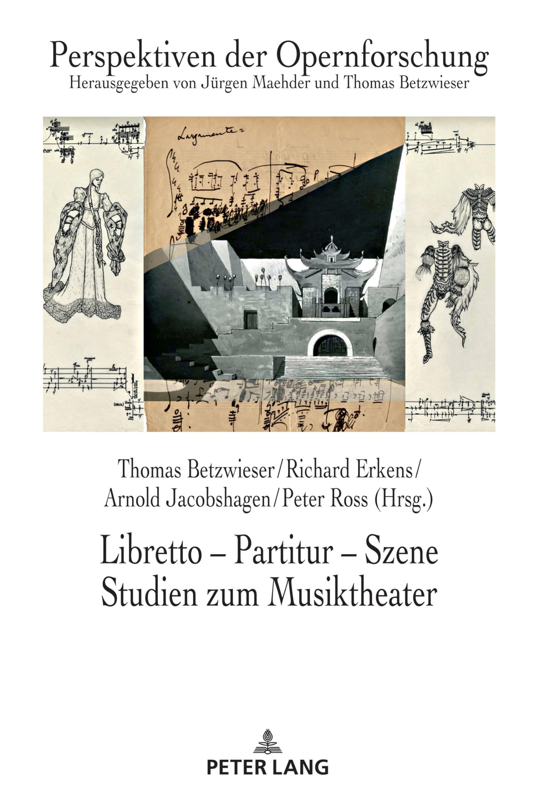 Libretto – Partitur – Szene. Studien zum Musiktheater: Festschrift für Jürgen Maehder zum 70. Geburtstag (Perspektiven der Opernforschung, Band 27) Sheet Music