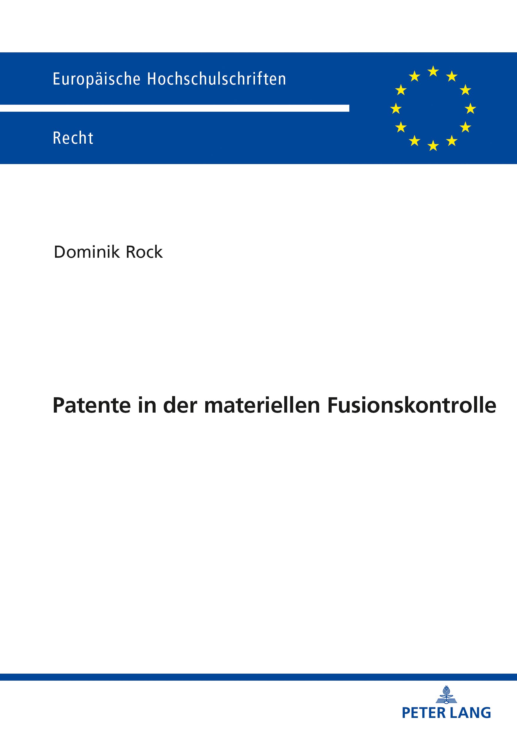 Patente in der materiellen Fusionskontrolle Law
