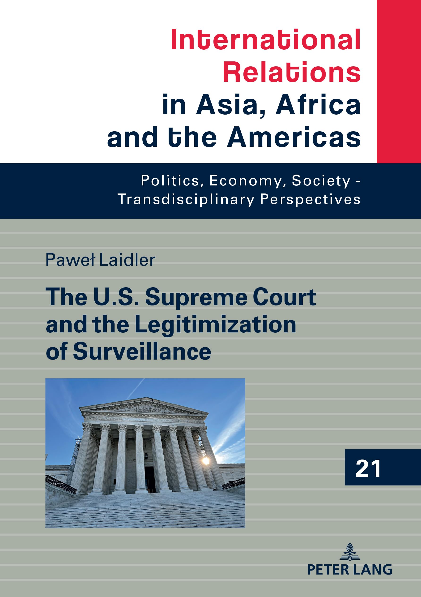 The U.S. Supreme Court and the Legitimization of Surveillance Law