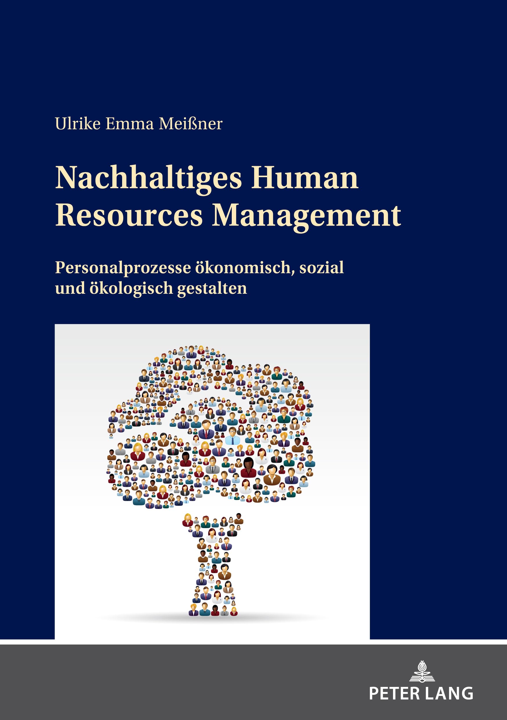 Nachhaltiges Human Resources Management: Personalprozesse ökonomisch, sozial und ökologisch gestalten Law