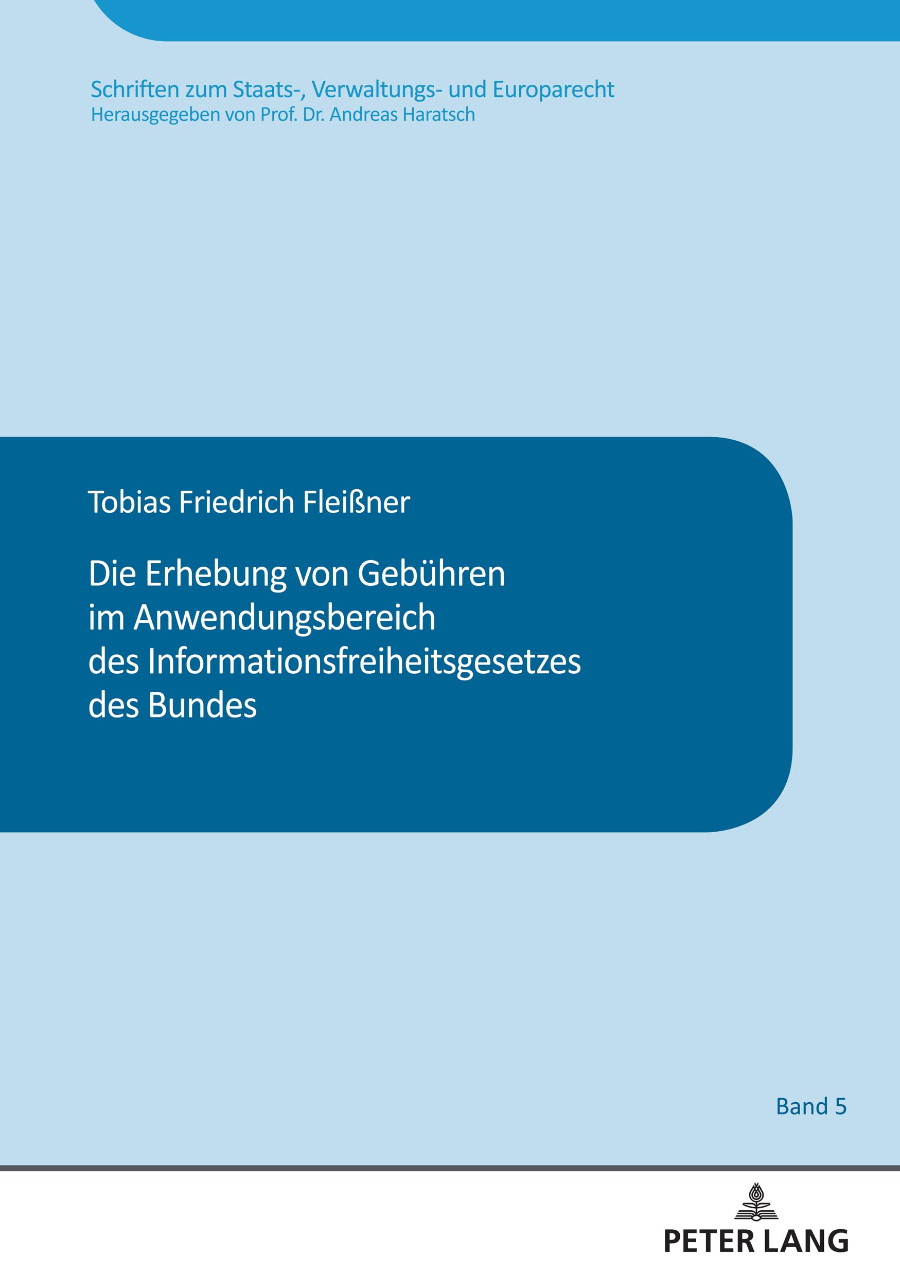 Die Erhebung von Gebühren im Anwendungsbereich des Informationsfreiheitsgesetzes des Bundes Law