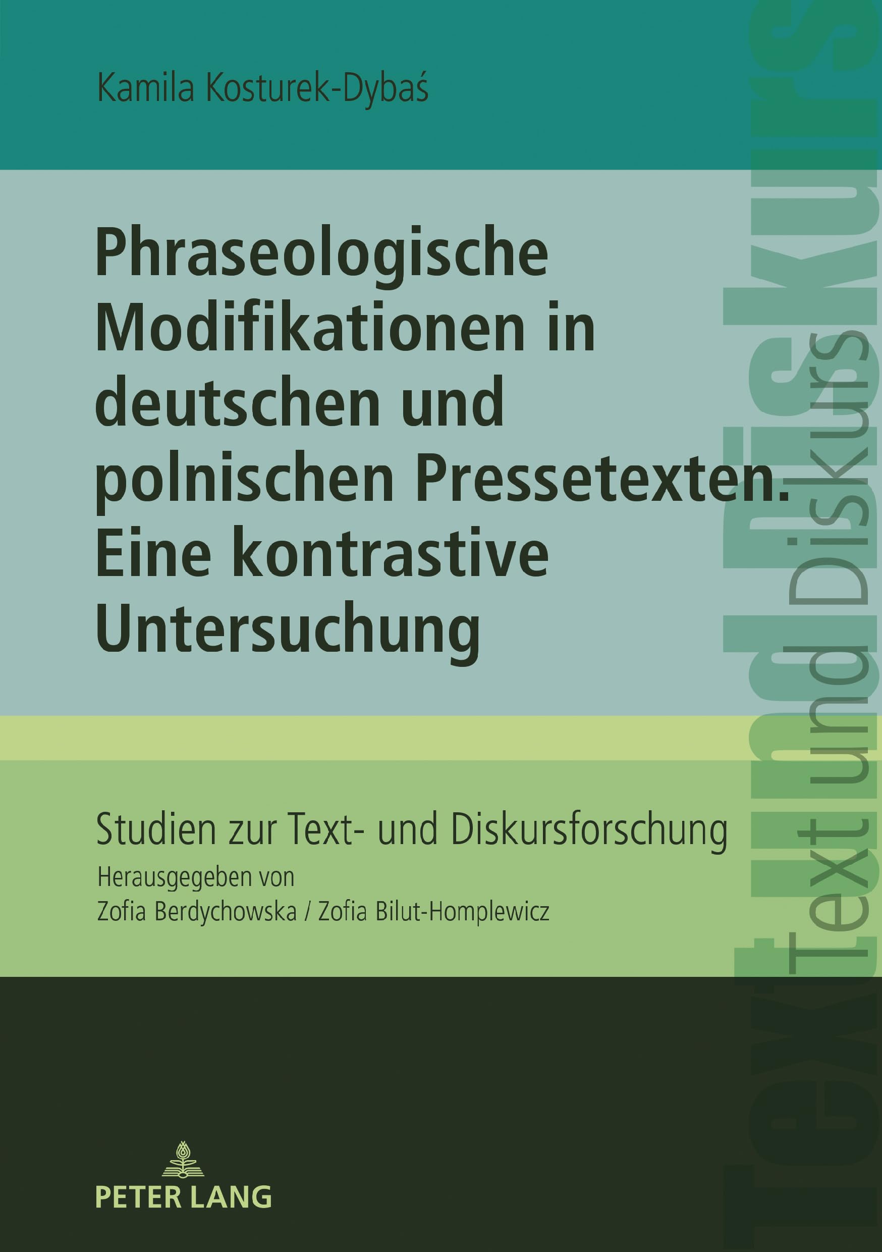Phraseologische Modifikationen in Pressetexten am Beispiel von deutschen und polnischen Zeitschriftenartikeln - eine kontrastive Untersuchung (Studien zur Text- und Diskursforschung, Band 29) Social Sciences