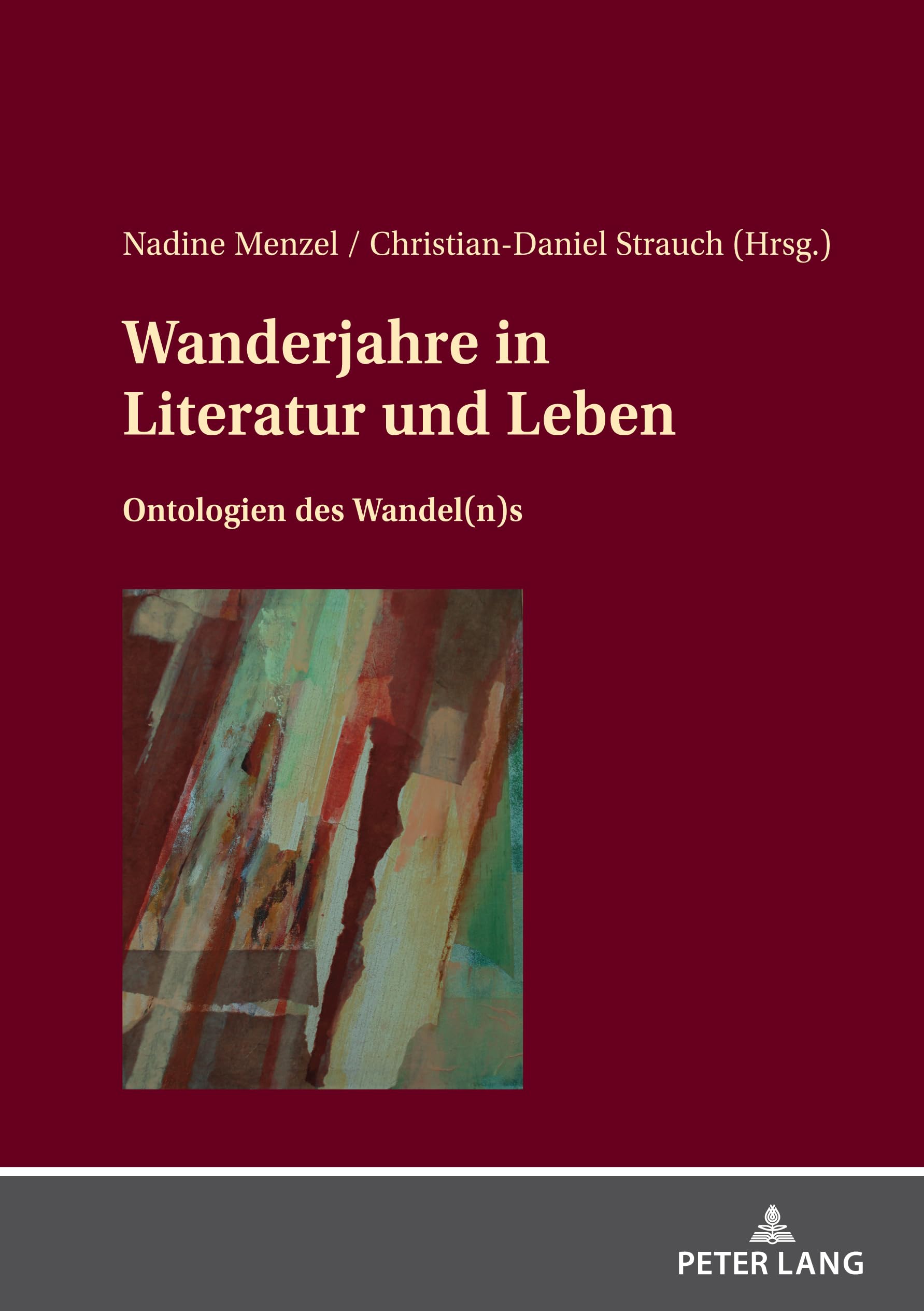 Wanderjahre in Literatur und Leben: Ontologien des Wandel(n)s Social Sciences