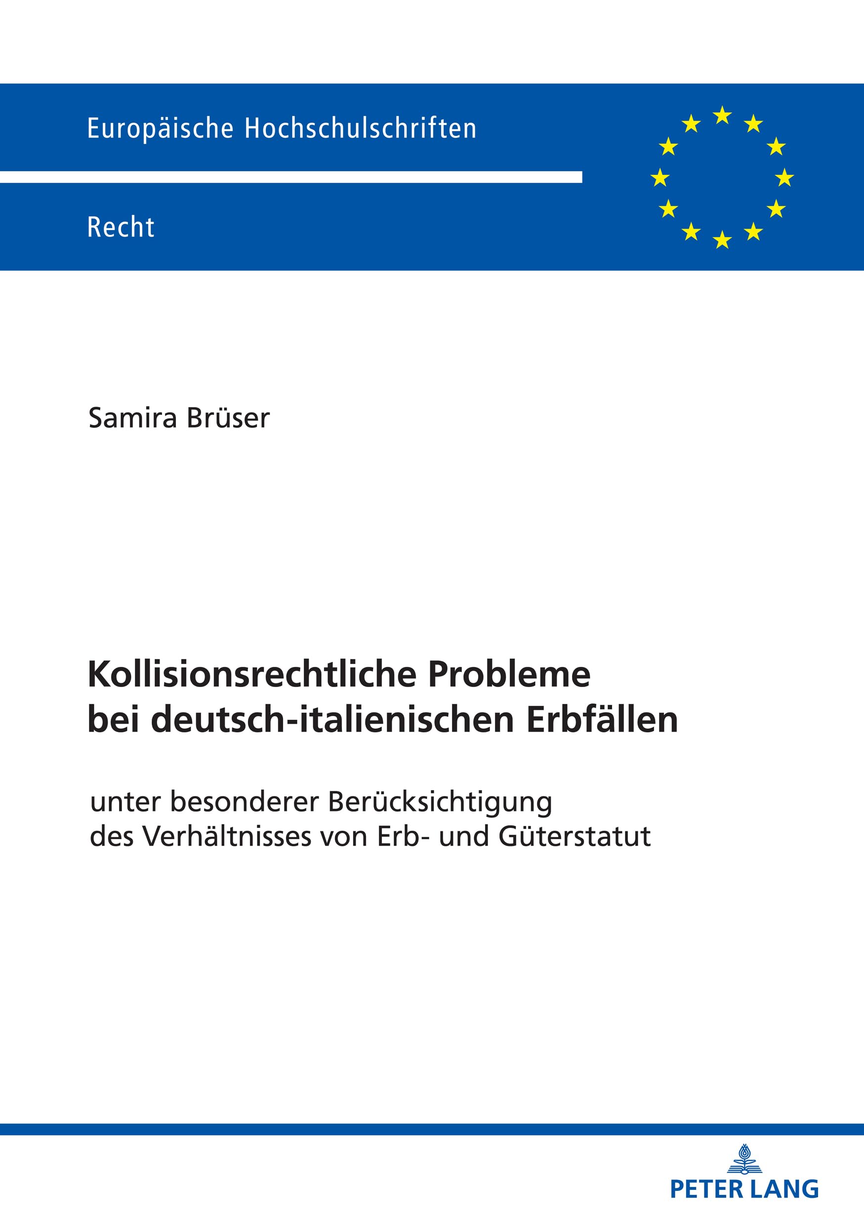 Kollisionsrechtliche Probleme bei deutsch-italienischen Erbfällen Law